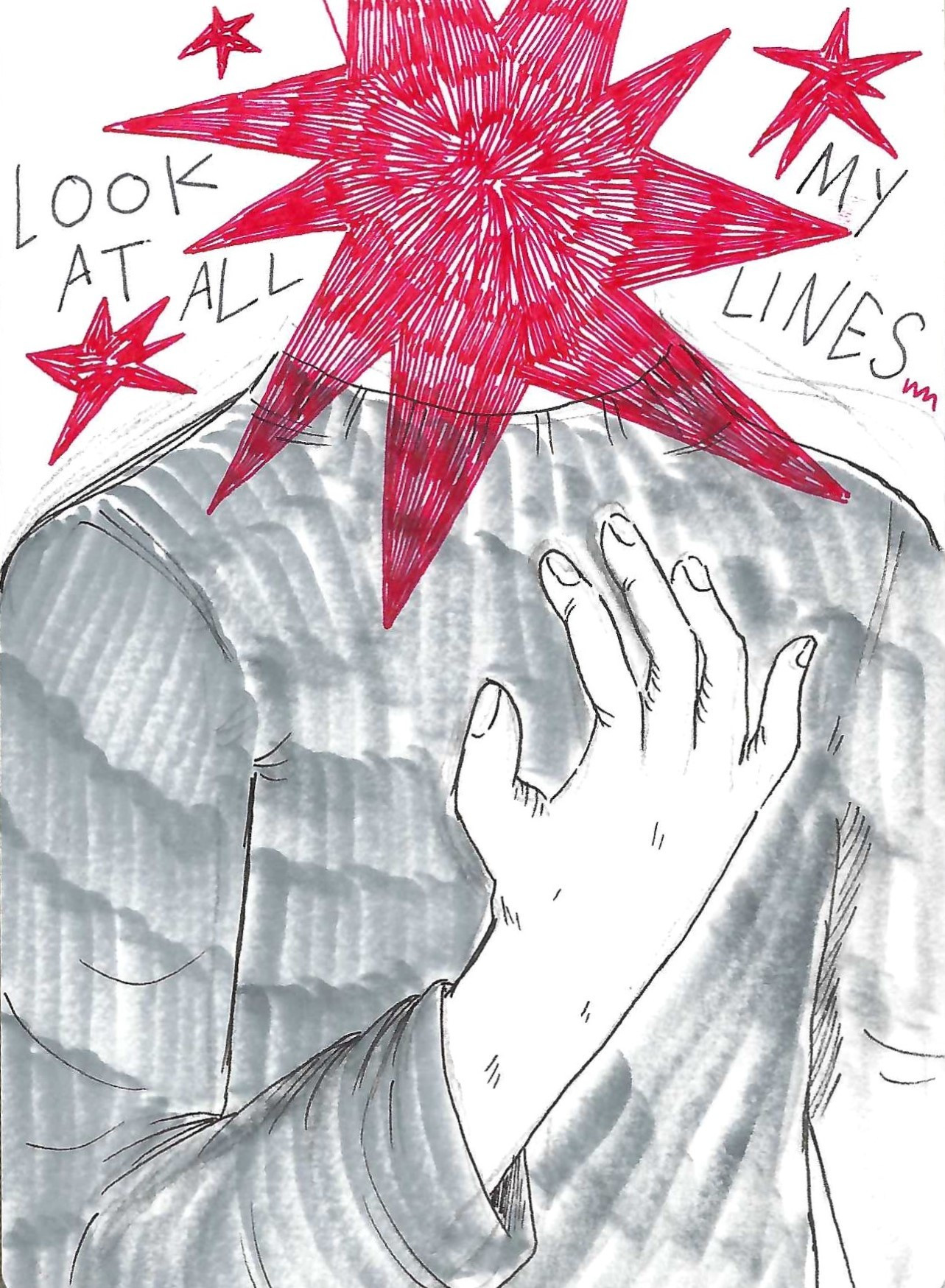 A traditional illustration of a headless individual, holding up, inspecting their right hand. Their head is replaced with a bright red star surrounded by small stars as it says 'Look At All My Lines' !