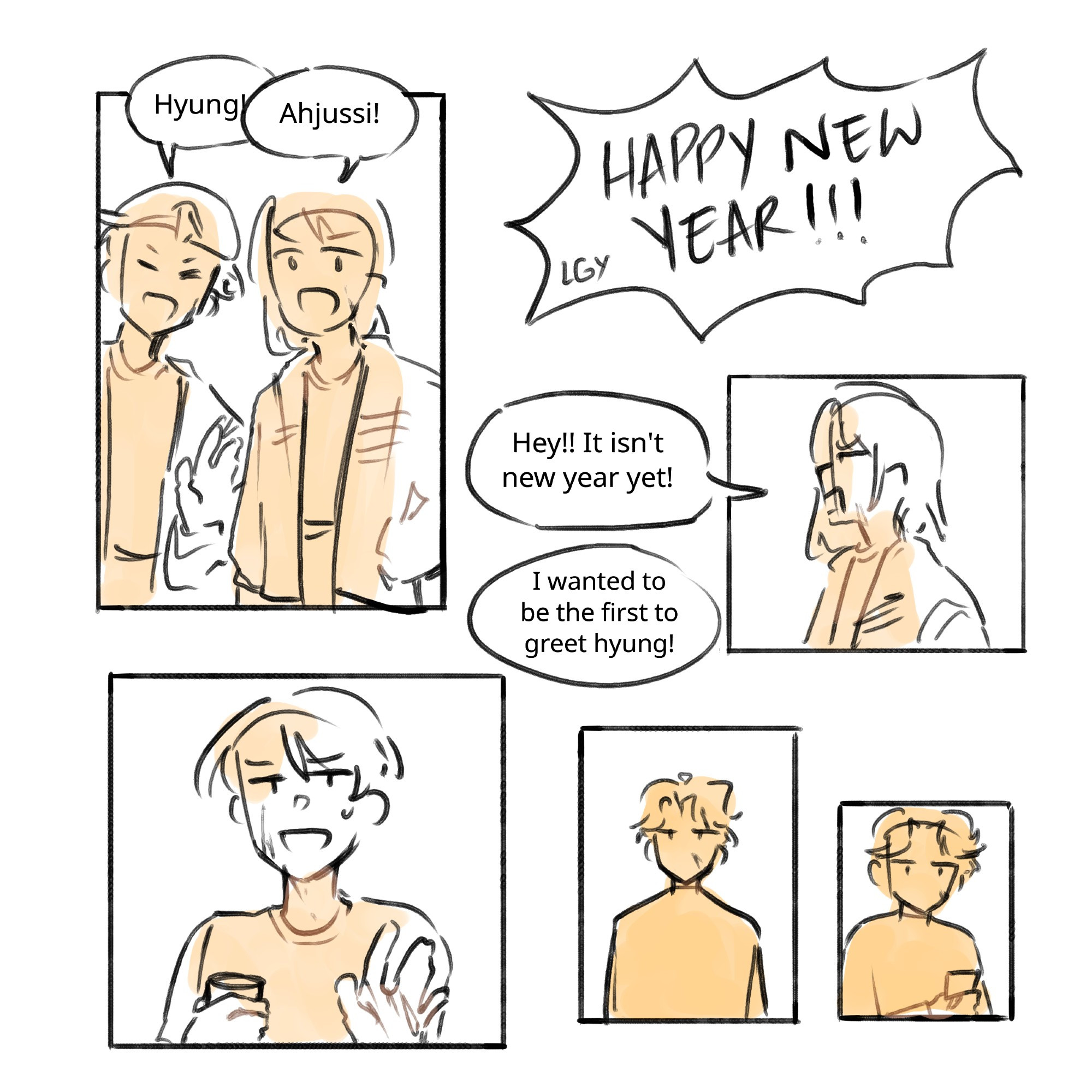 "Hyung!"
"Ahjussi!"
"HAPPY NEW YEAR!!!"
"Hey!! It isn't new year yet!"
"I wanted to be the first to greet hyung!"