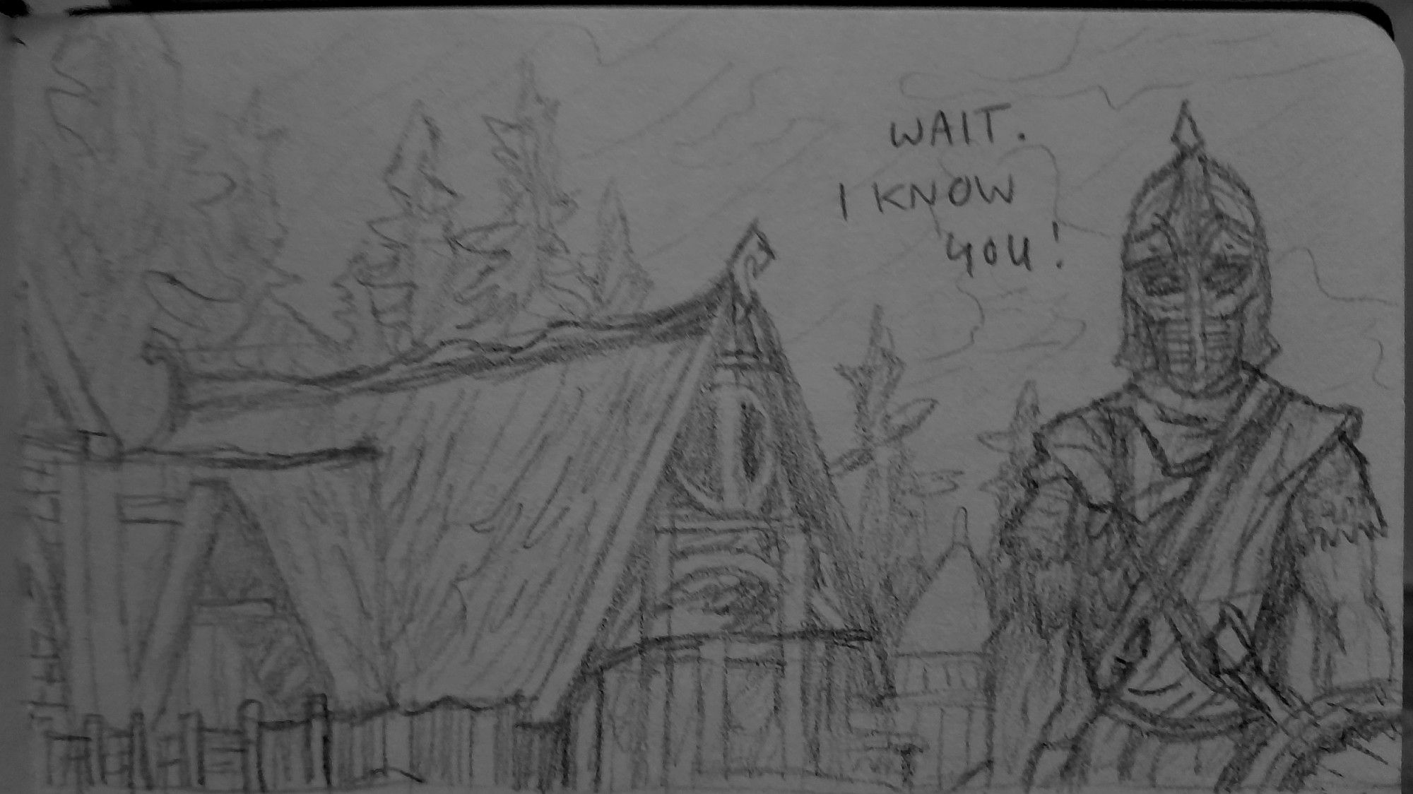 A pencil drawing of a Whiterun Guard stood next to Honingbrew Meadery. He is saying "Wait. I know you!"