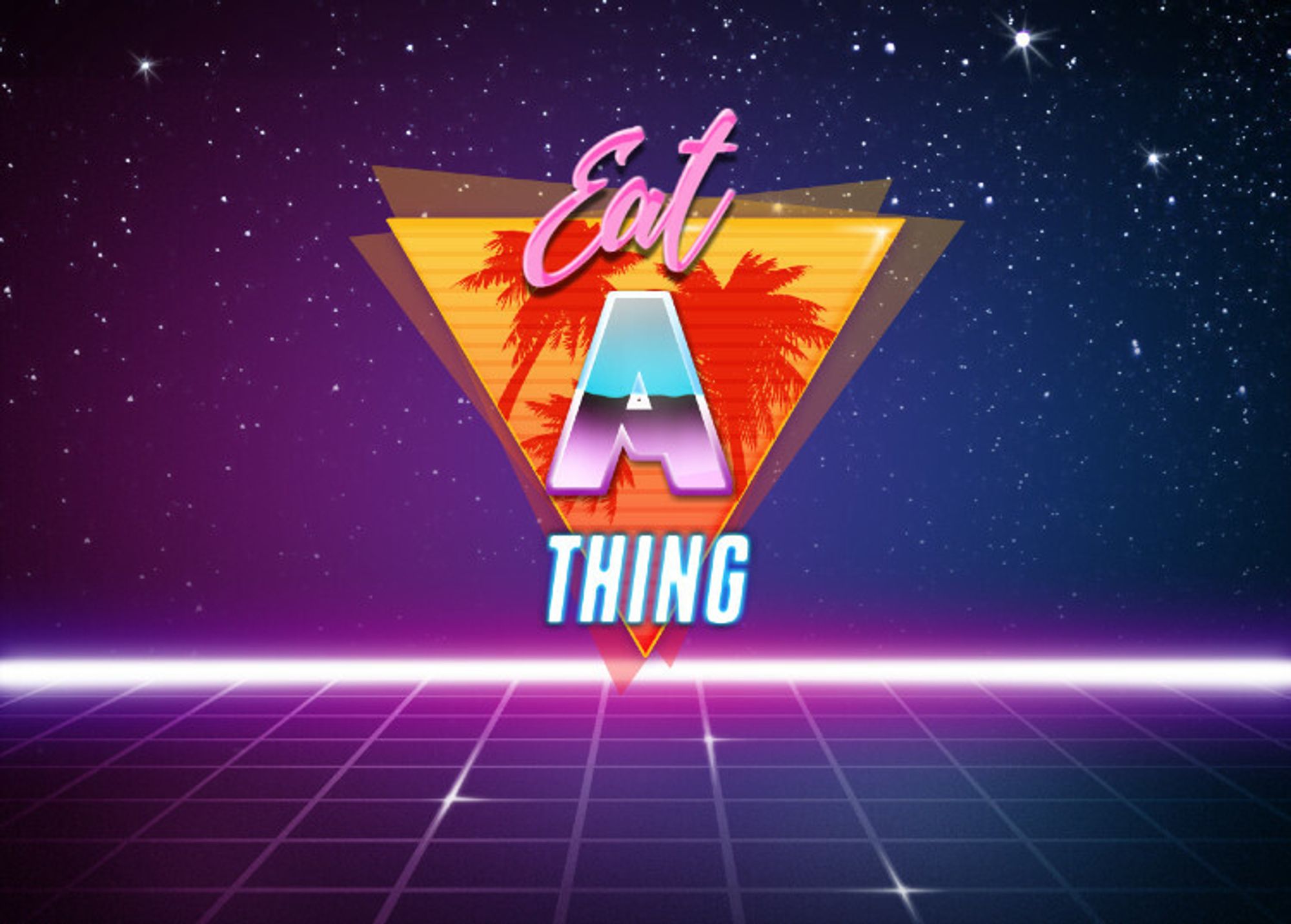 Synthwave text art:
"Eat a thing"