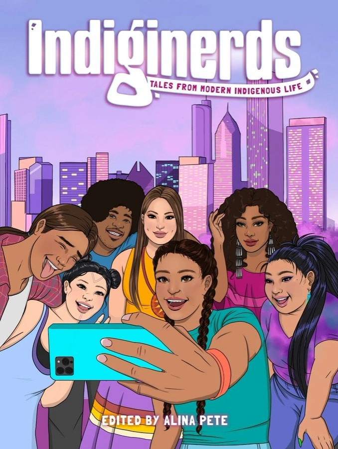 The cover for Indiginerds, showing a group of Indigenous folks taking a selfie in front of a city skyline