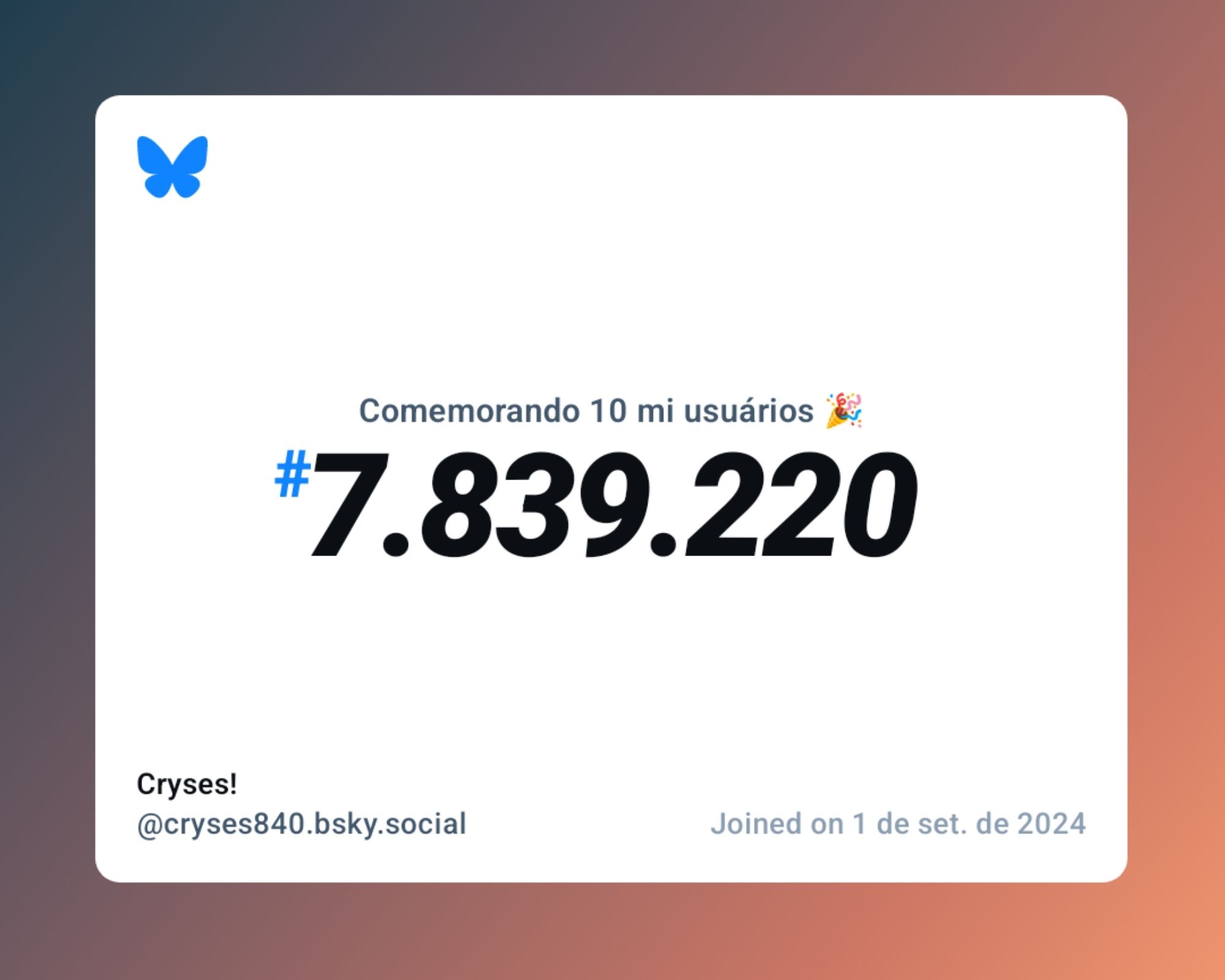 Um certificado virtual com o texto "Comemorando 10 milhões de usuários no Bluesky, #7.839.220, Cryses! ‪@cryses840.bsky.social‬, ingressou em 1 de set. de 2024"