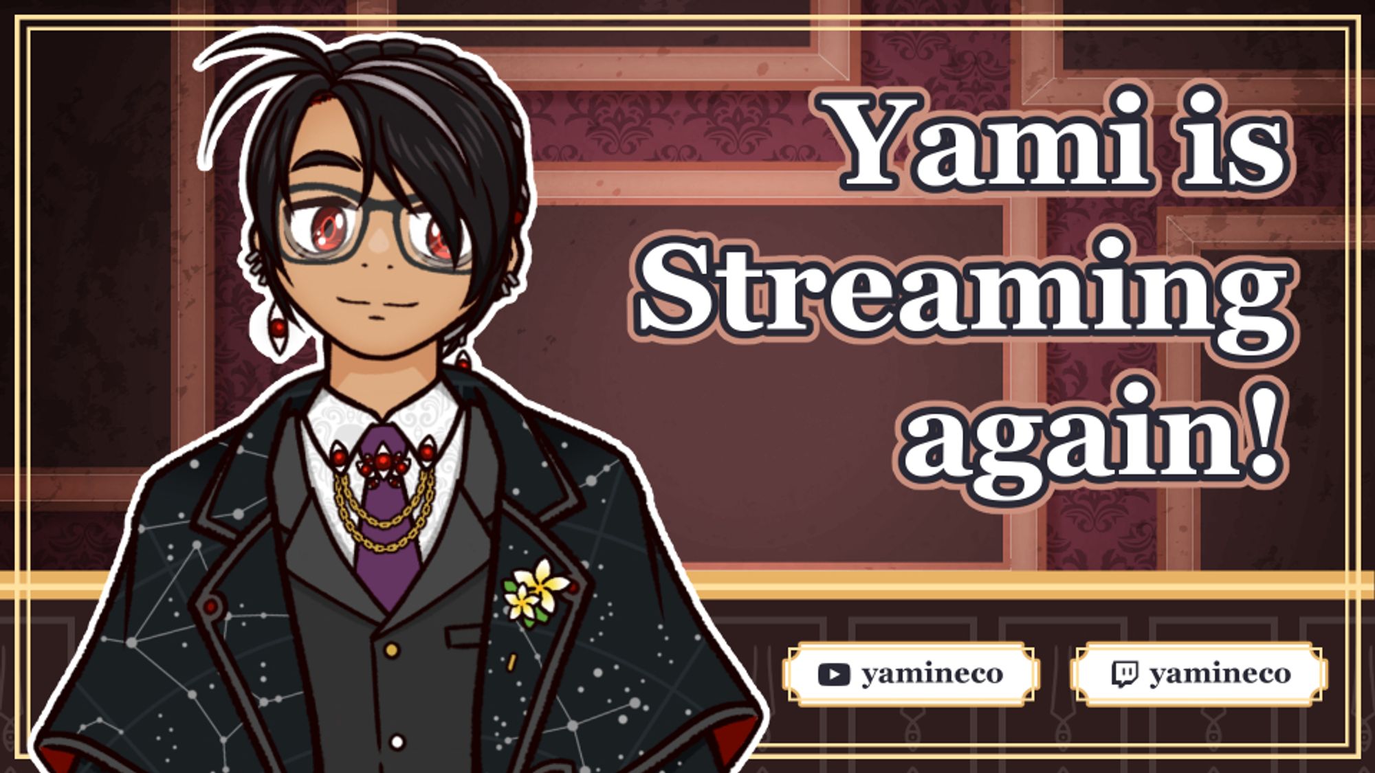 Thumbnail for Yamineco stream depicting Virtual Yami on muted red background with empty picture frames. Text says "Yami is Streaming!" followed by two buttons showing their account names on YouTube and Twitch