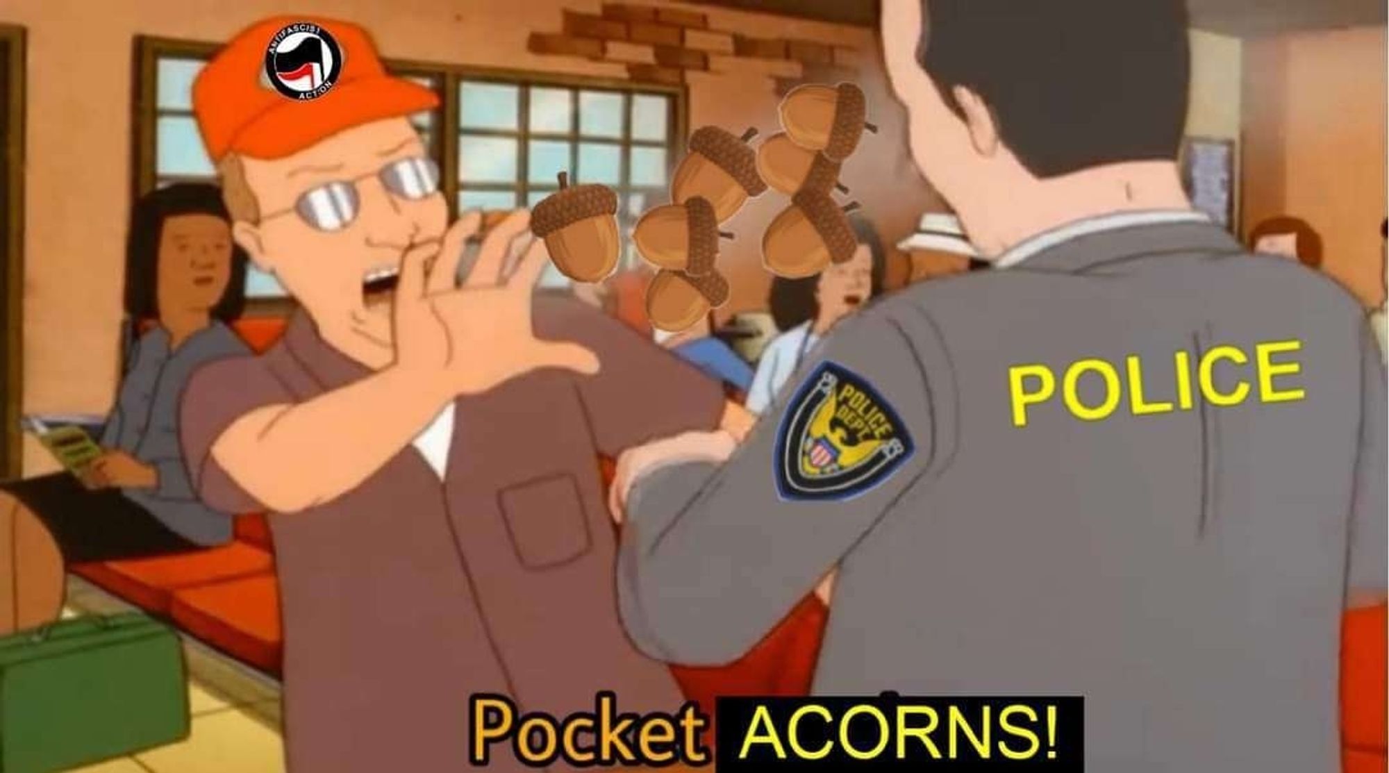 Dale from King of the hill wearing an antifascist hat throws acorns at another person with police badge and title on their shirt saying "pocket acorns!"