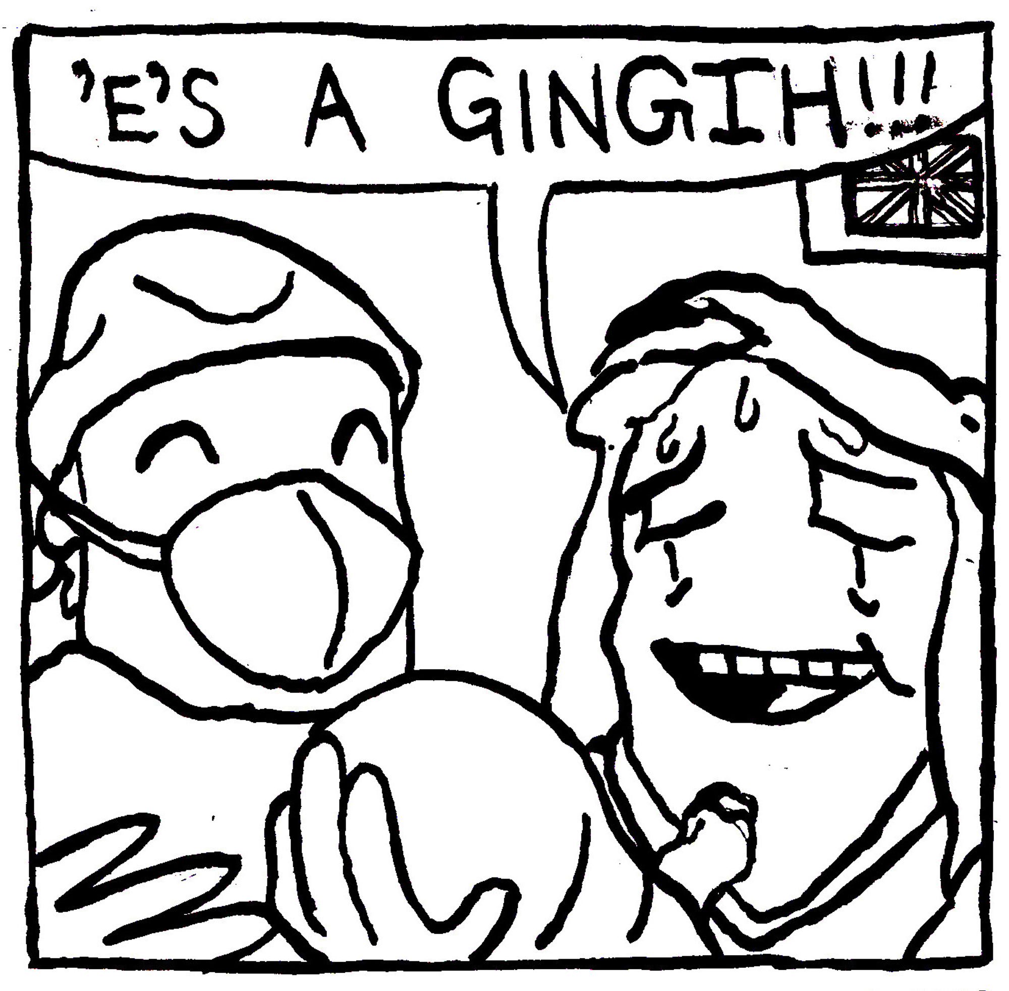 A British woman who has just given birth looks at her newborn and says "'E's a Gingih"