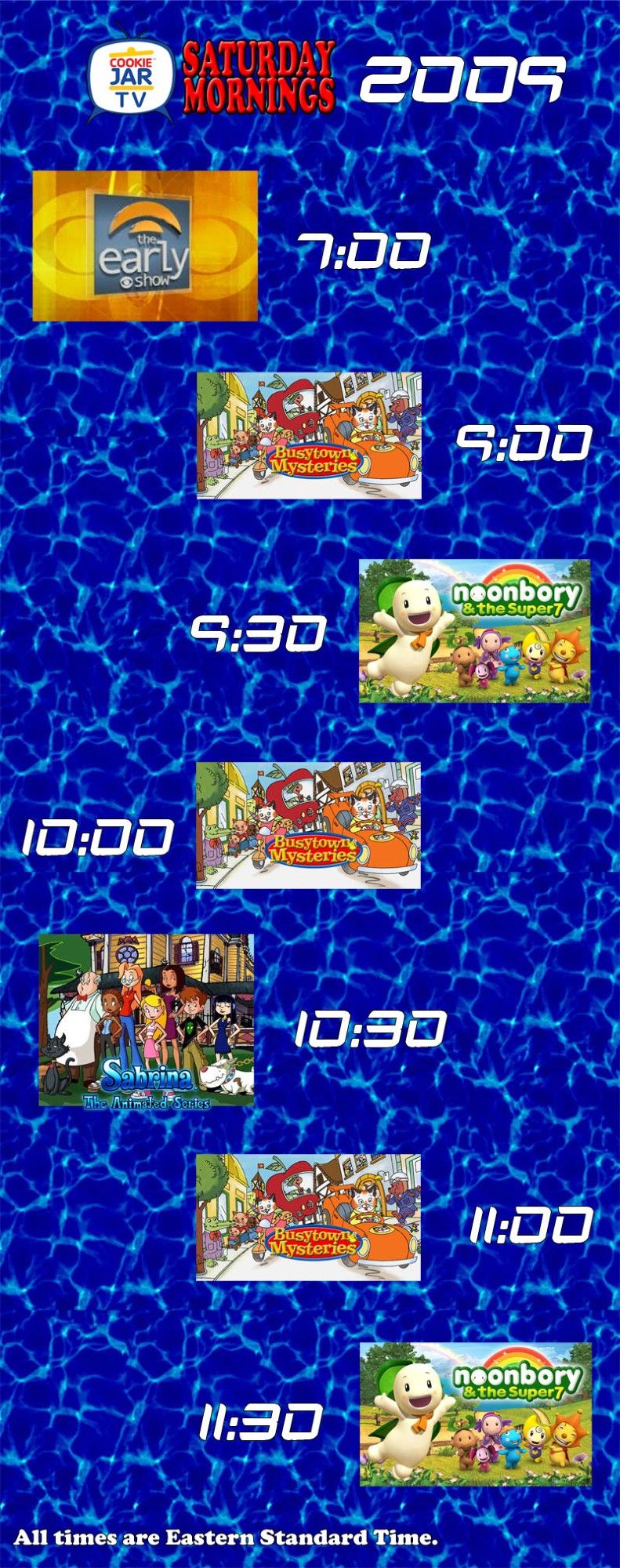 CBS Saturday morning schedule 2009: The Early Show, Busytown Mysteries, Noonbory and the Super 7, Busytown Mysteries, Sabrina: The Animated Series, Busytown Mysteries and Noonbory and the Super 7.