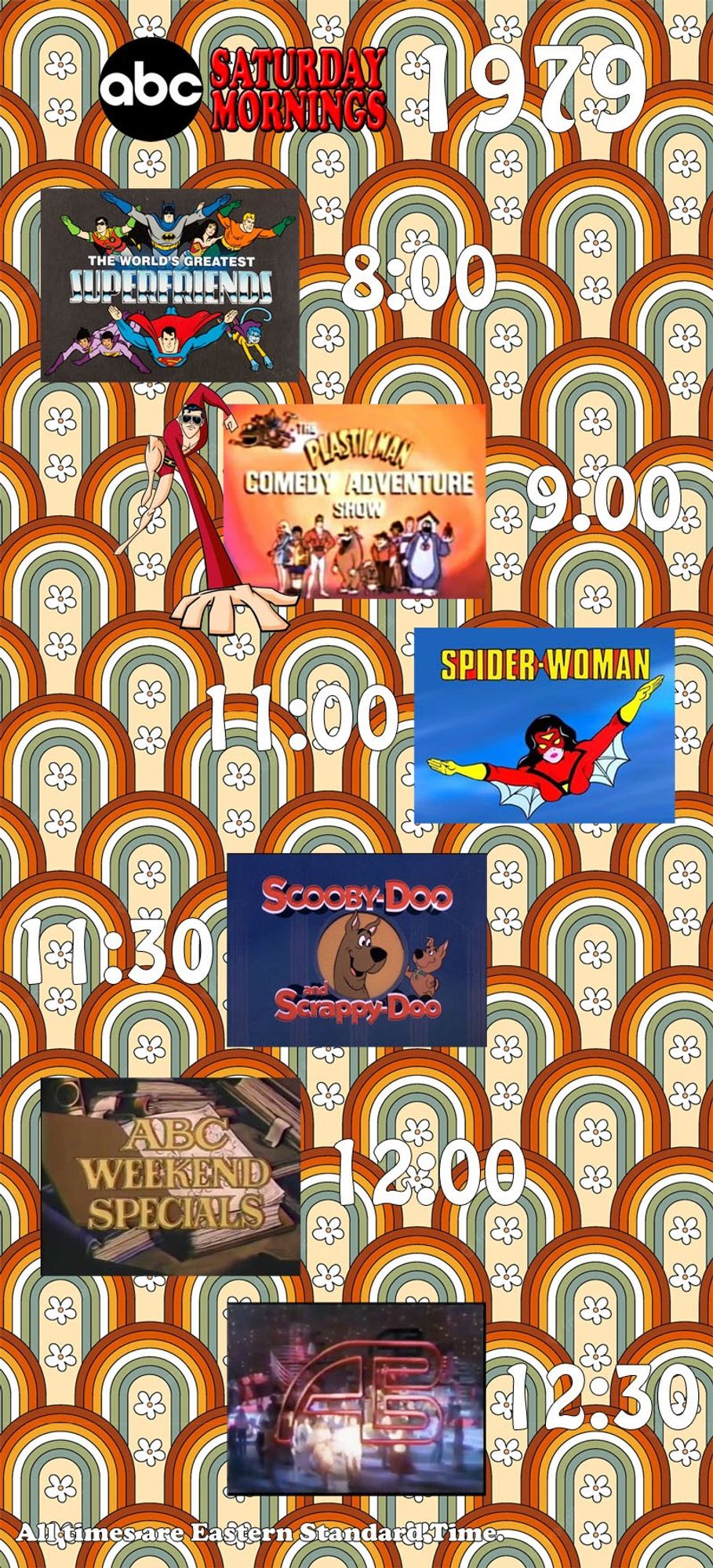 ABC Saturday morning schedule 1979: The World's Greatest Superfriends, The Plastic Man Comedy/Adventure Show, Spider-Woman, Scooby-Doo and Scrappy-Doo, ABC Weekend Specials and American Bandstand.