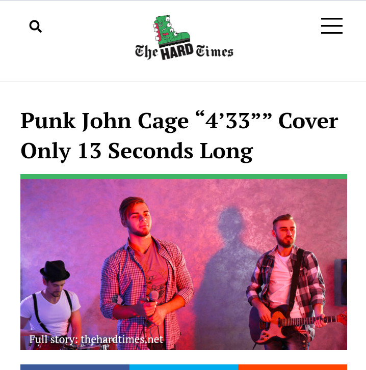 Screenshot of satirical website THE HARD TIMES. The headline reads "Punk cover of John Cage's 4'33" only 13 seconds long."