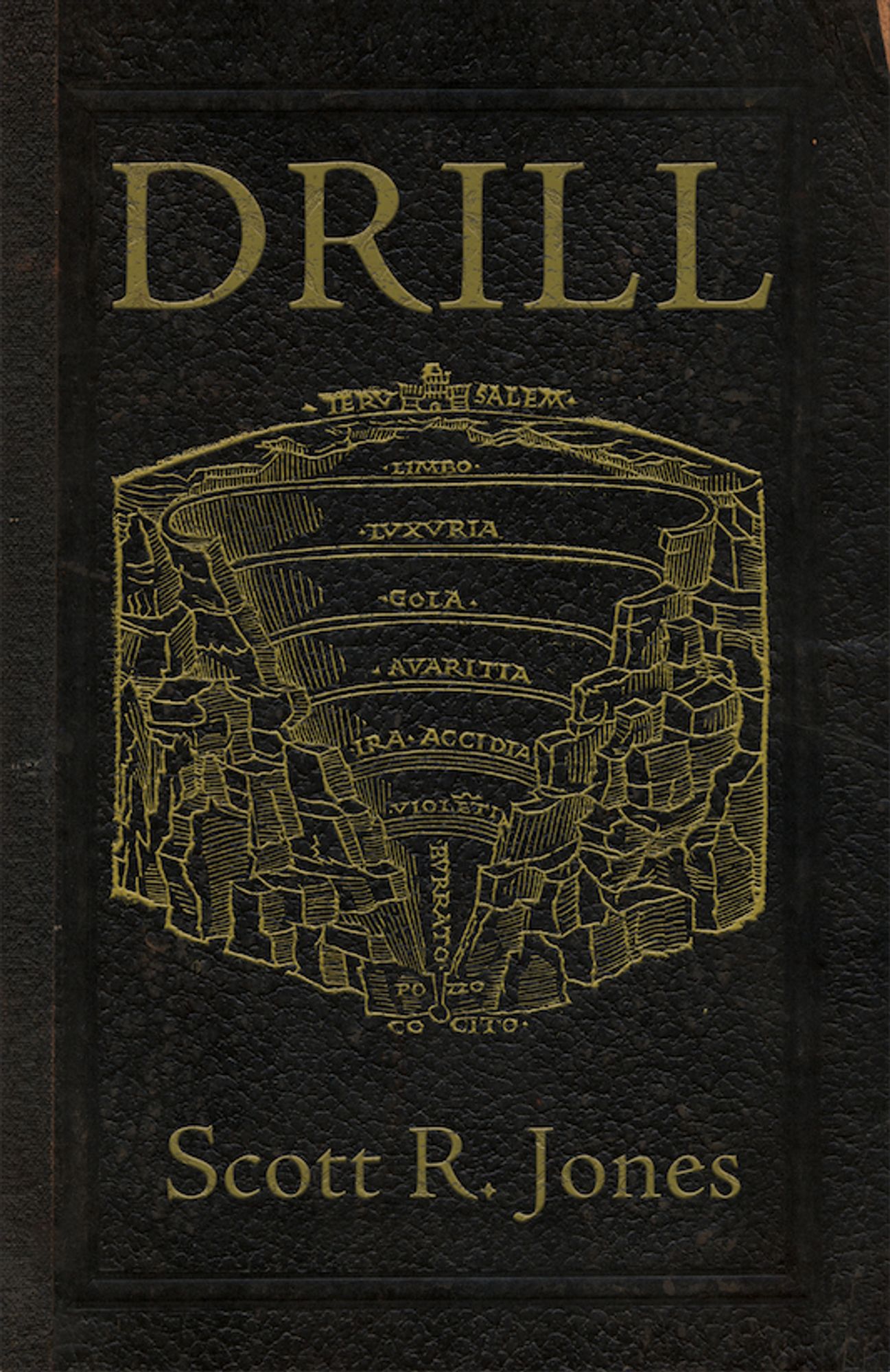 cover for Drill by Scott R Jones, gold embossed illustration depicting a palace atop a cliff against a black background