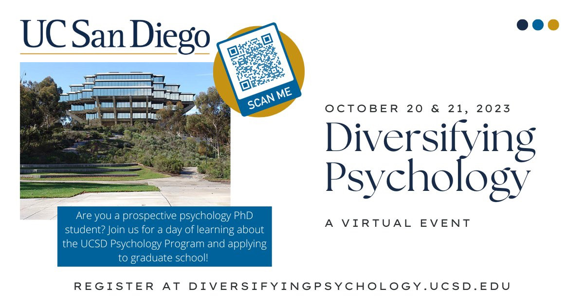 Know a student applying to Psych Ph.D. programs? Consider telling them about this opportunity! UCSD Psychology is hosting a two-day virtual event for prospective students on October 20th & 21st. You can register and view the schedule at http://diversifyingpsychology.ucsd.edu.