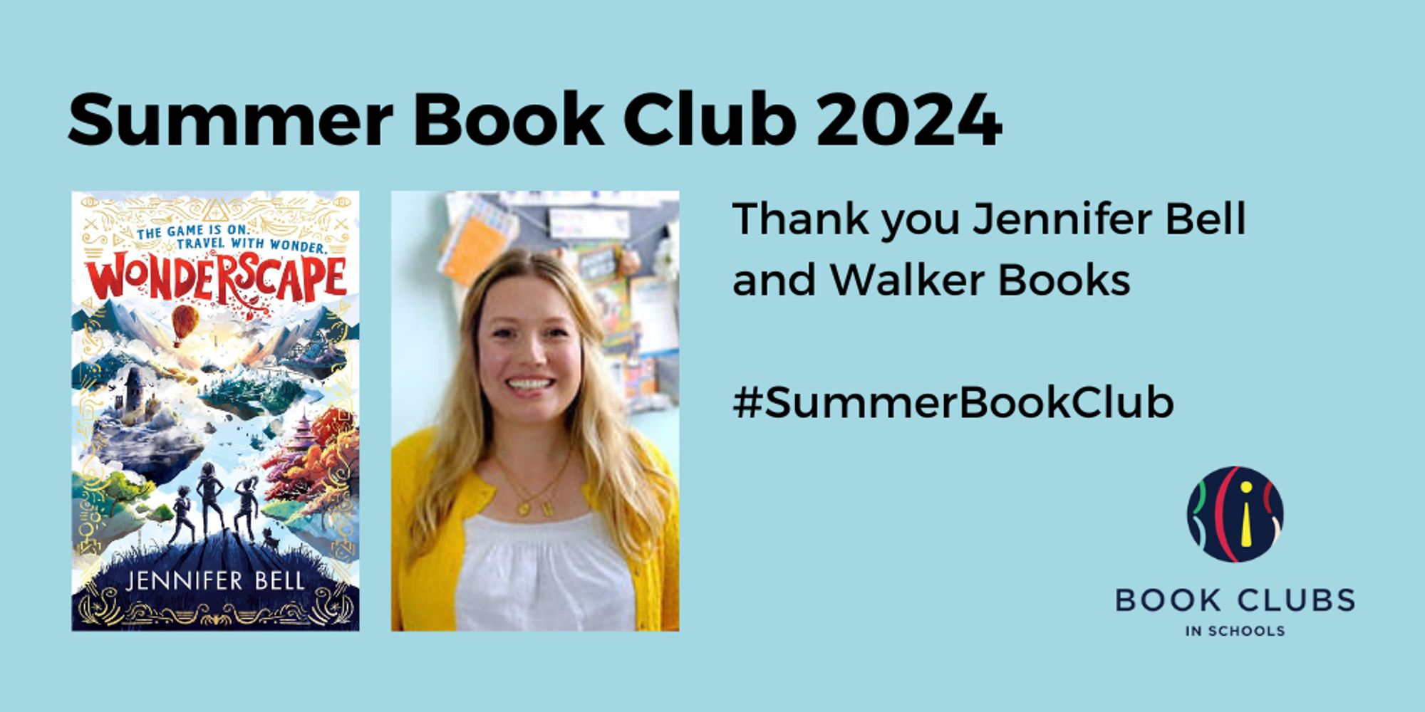 Cover of Wonderscape, photo of Jennifer Bell
Text reads: Summer Book Club 2024 Thank you Jennifer Bell and Walker Books #SumerBookClub