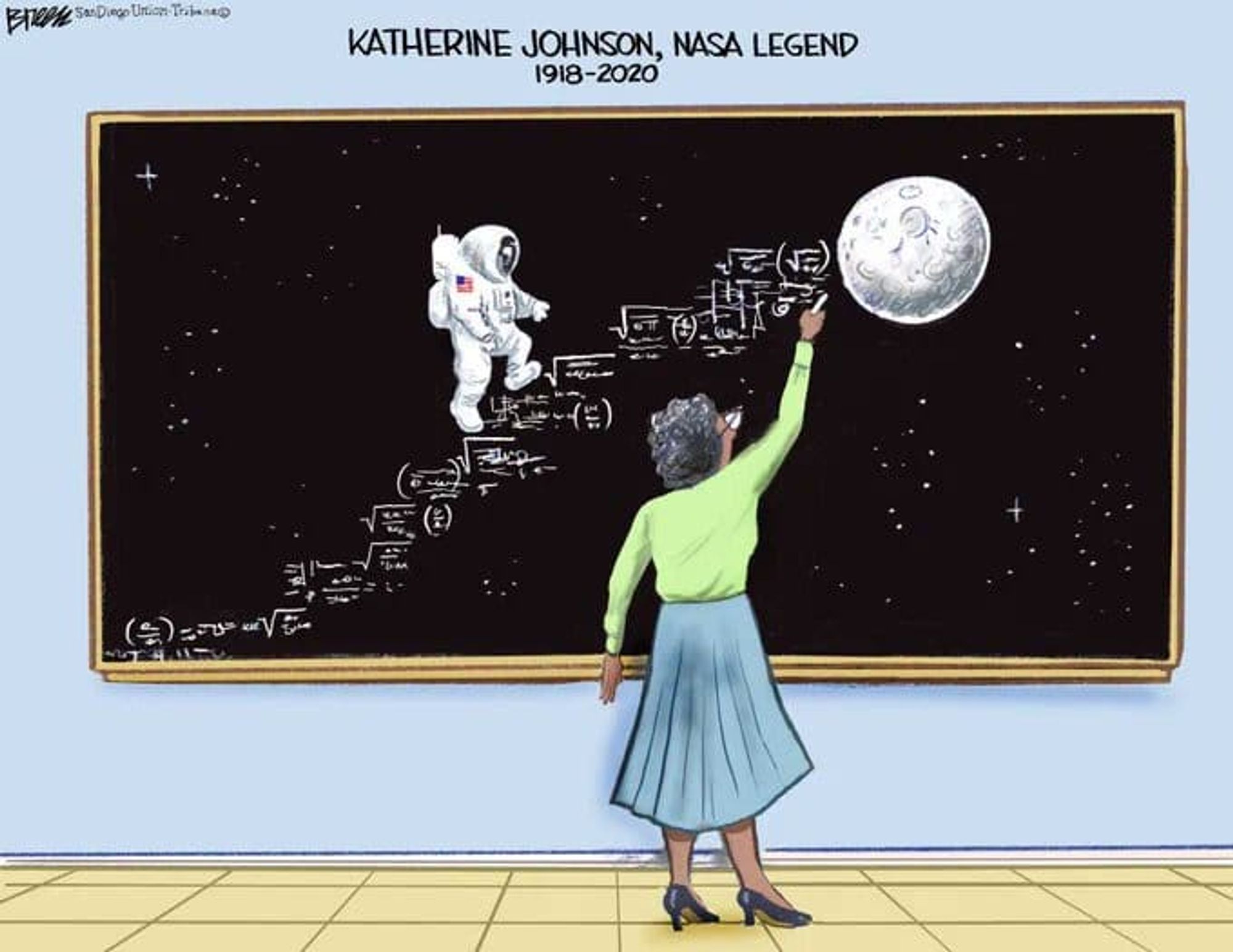 Das Bild ist ein Cartoon aus der San Diego Tribune von Steve Breen
Johnson steht vor einer grossen Schiefertafel und schreibt eine Formeltreppe auf der ein Astronaut zum Mond steigt.
Überschrift
Katherine Johnson, NASA Legend, 1918-2020