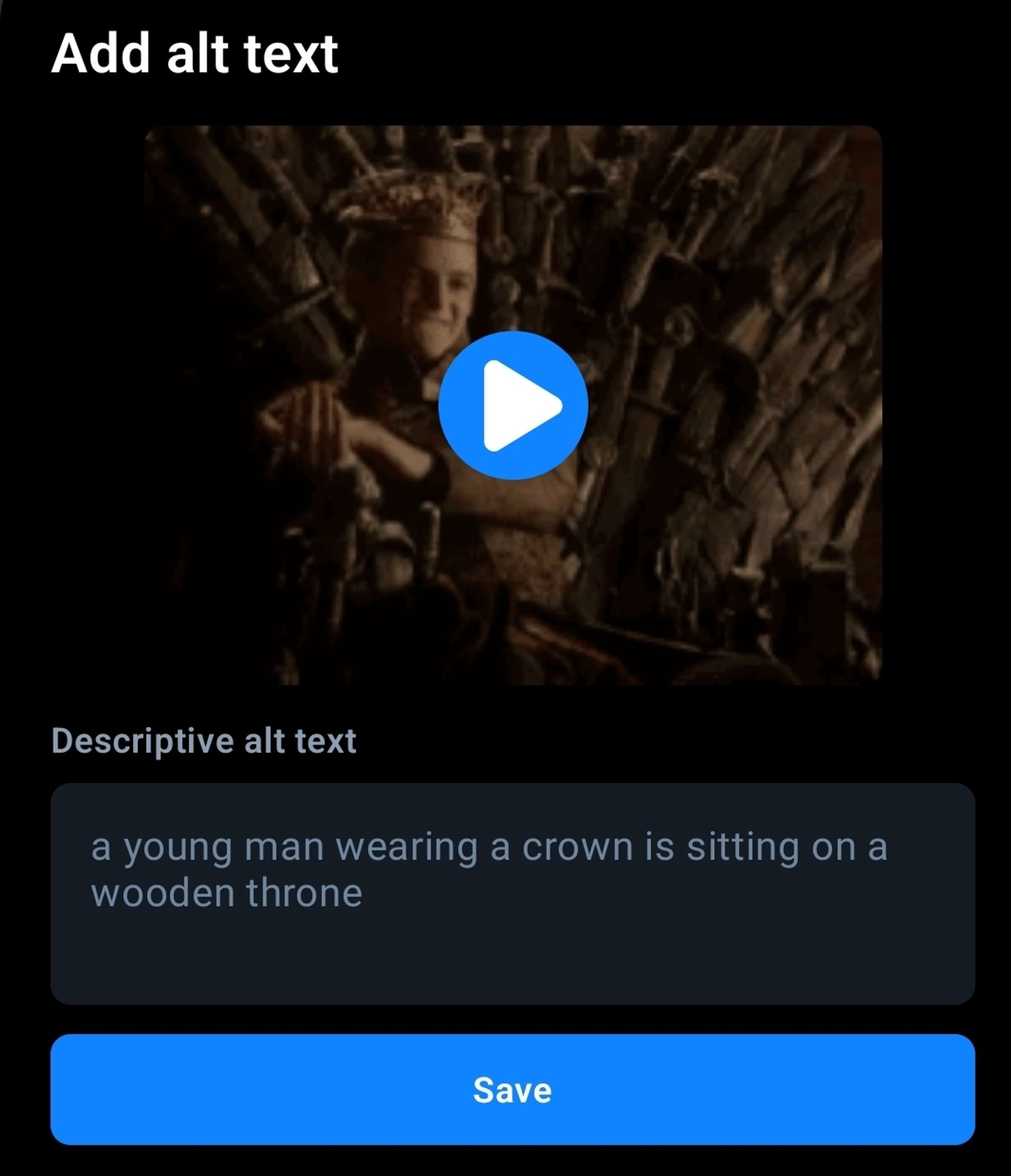 Screenshot vom Alt-Text Editor der BlueskyApp.
Ein Gif von König Geoffrey Baratheon auf dem Eisernen Thron ist das Motiv.
Der vorgeschlagene Alt-Text ist leicht daneben:

a young man wearing a crown is sitting on a wooden throne