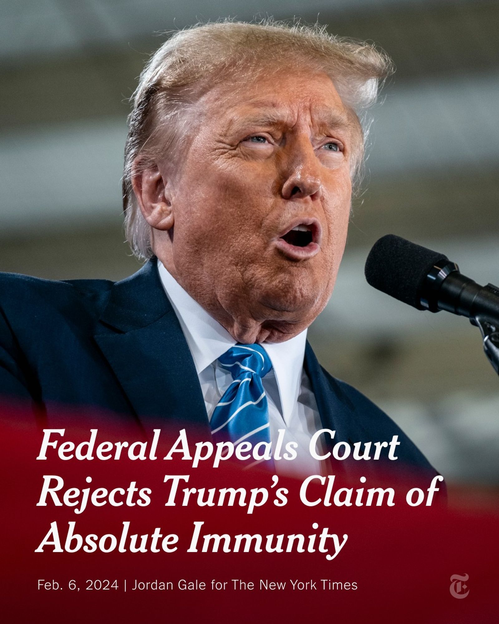 Donald Trump is speaking into a microphone from behind a podium. He is wearing a dark suit, a white shirt and a tie. A headline reads: "Federal Appeals Court Rejects Trump’s Claim of Absolute Immunity." Photo by Jordan Gale for The New York Times.