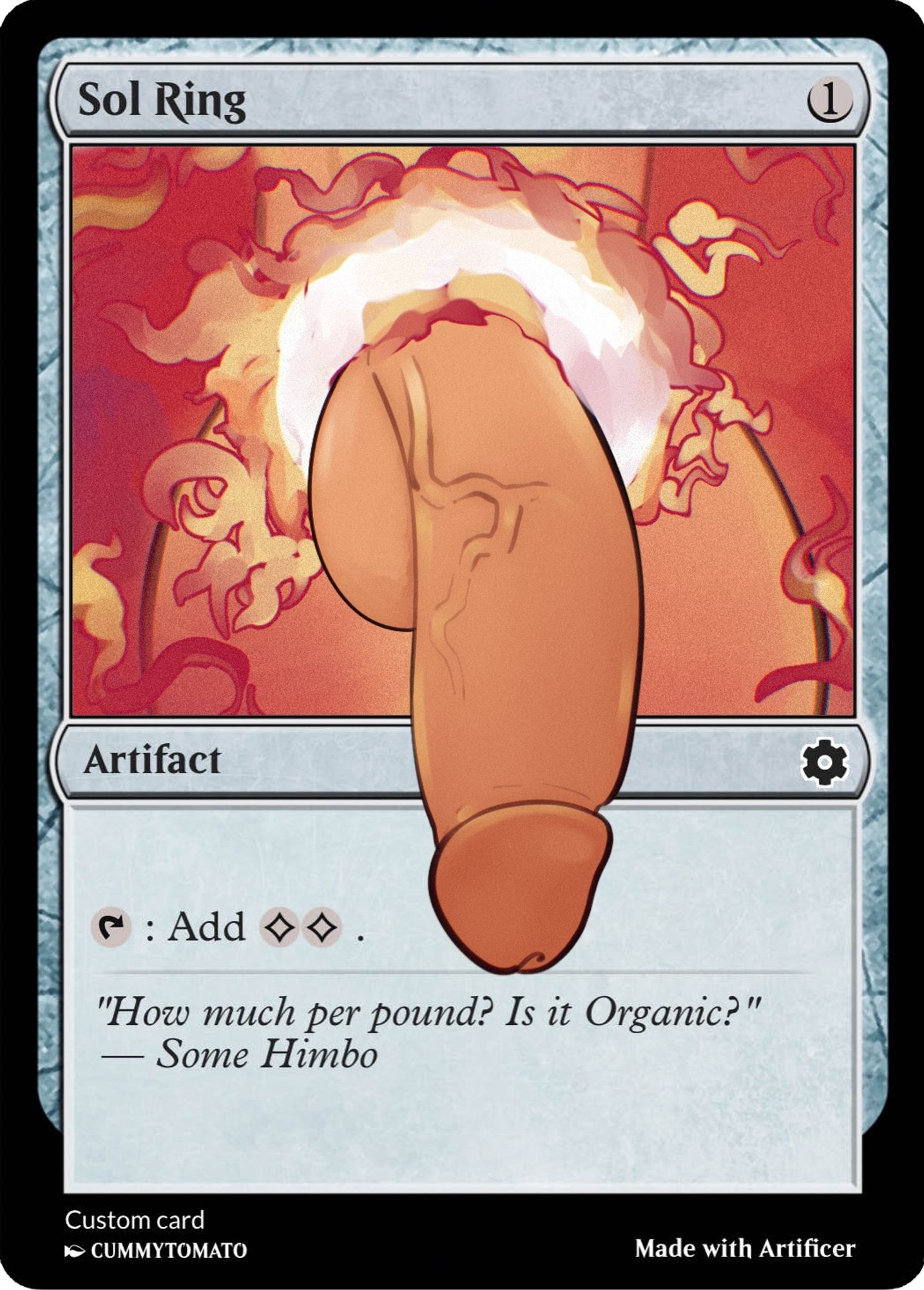 A redrawing of sol ring from magic the gathering where the sol ring is a cock ring for a long schlong with a quote “how much per pound? Is it organic?” -some himbo