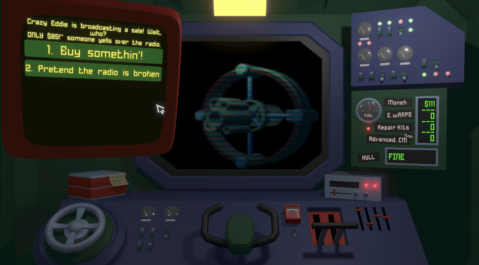 A janky space cockpit with a main viewscreen and a monitor for user choices and text feedback that reads: Crazy Eddit is broadcasting a sale! Wait, who? "ONLY $85!" someone yells over the radio. Choices: 1. Buy somethin'! 2. Pretend the radio is broken