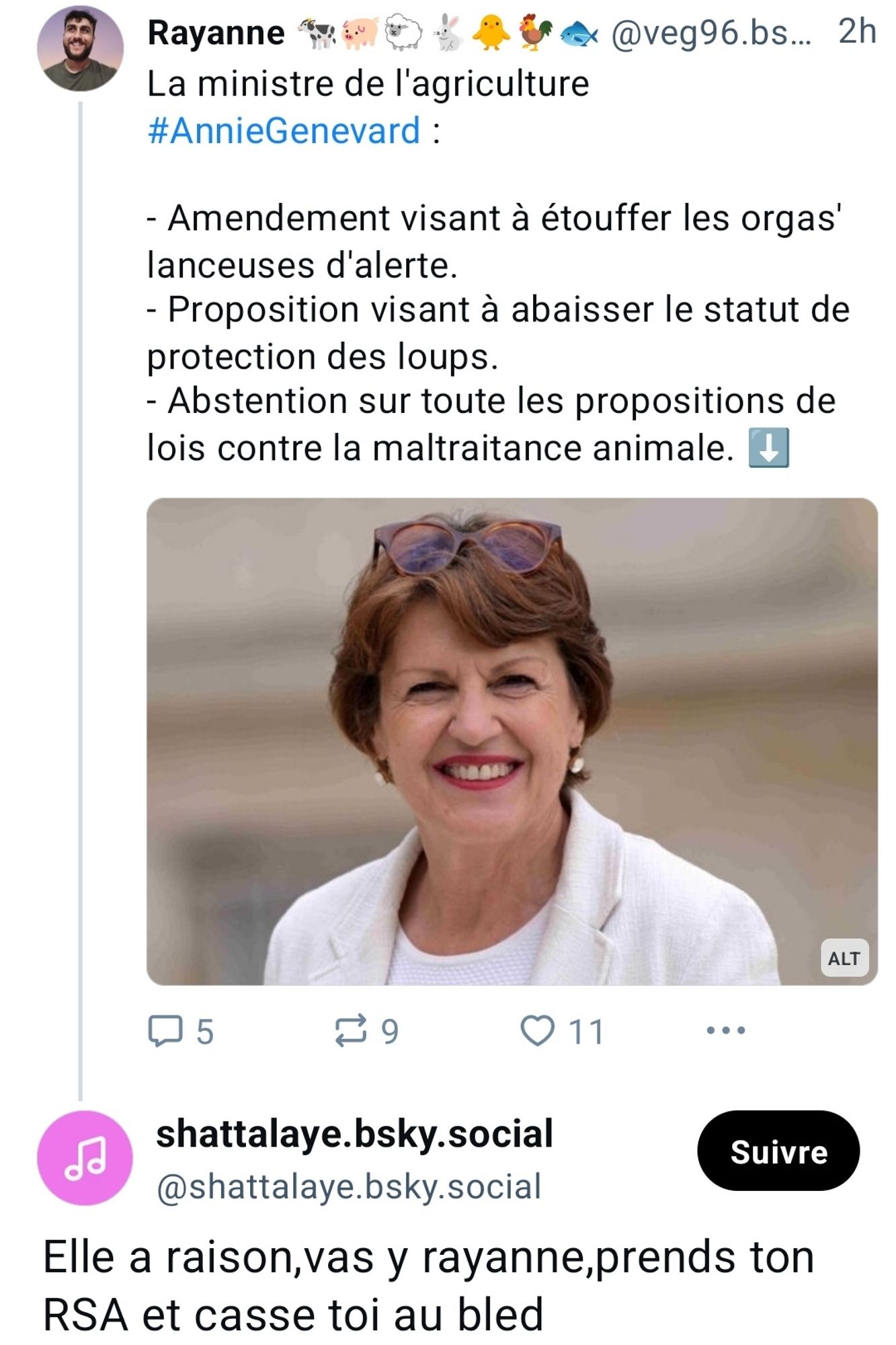 Skeet de Shattalaye.bsky.social :

"Elle a raison, vas y rayanne, prends ton RSA et casse toi au bled"

En réponse à mon skeet sur les mesures de la ministre #AnnieGenevard