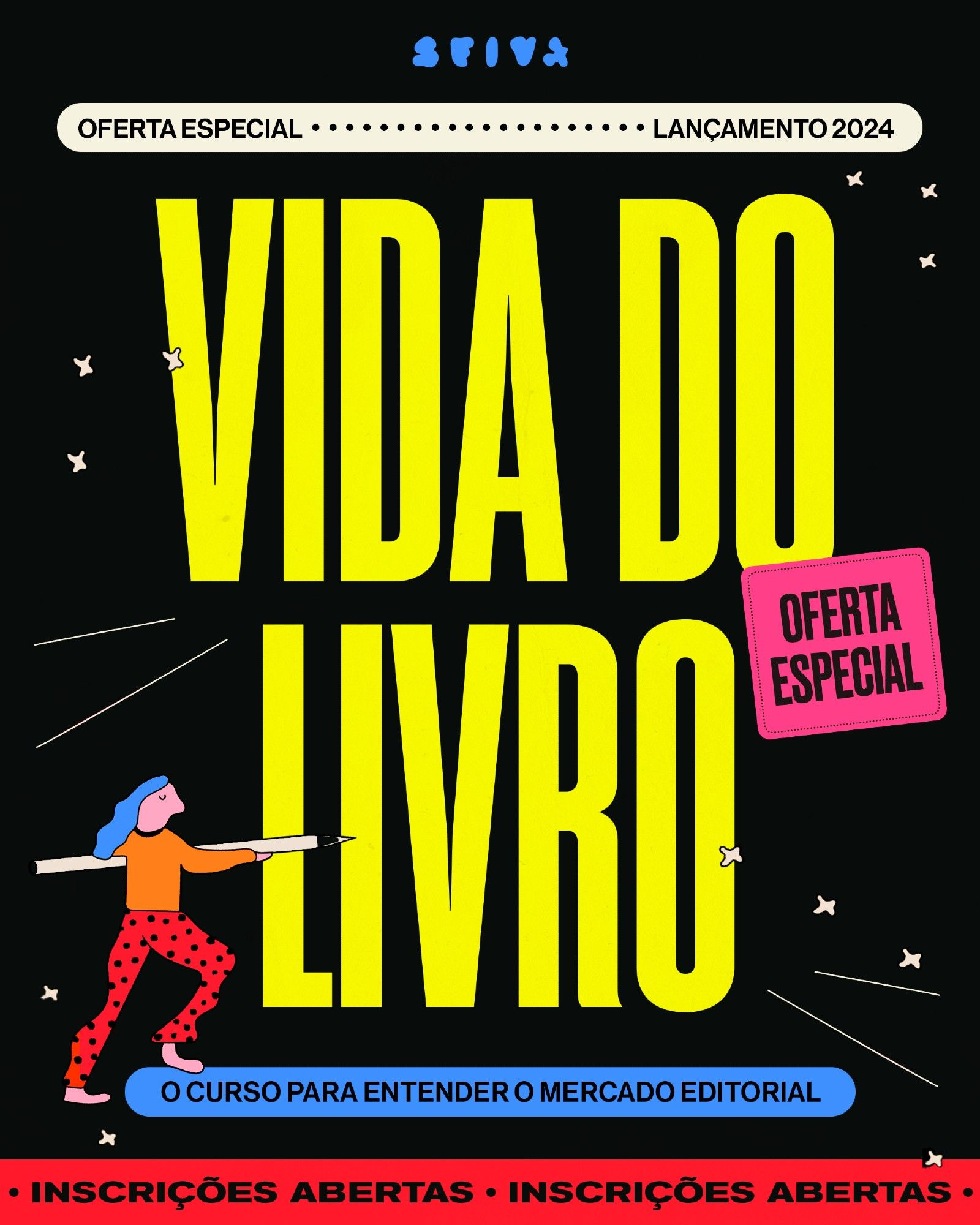 Arte de divulgação do curso Vida do Livro. Sobre fundo preto com estrelas, o título aparece em letras garrafais, amarelas. Os textos divulgam a oferta especial de lançamento e as inscrições abertas. O curso é descrito como "O curso para entender o mercado editorial"