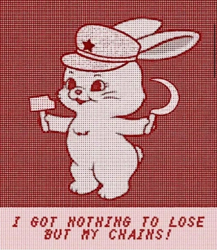 Chibi bunny holding hammer and sickle wearing maoist cap with bottom text I GOT NOTHING TO LOSE BUT MY CHAINS