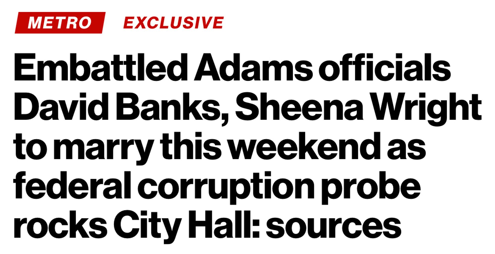 Embattled Adams officials David Banks, Sheena Wright to marry this weekend as federal corruption probe rocks City Hall: sources