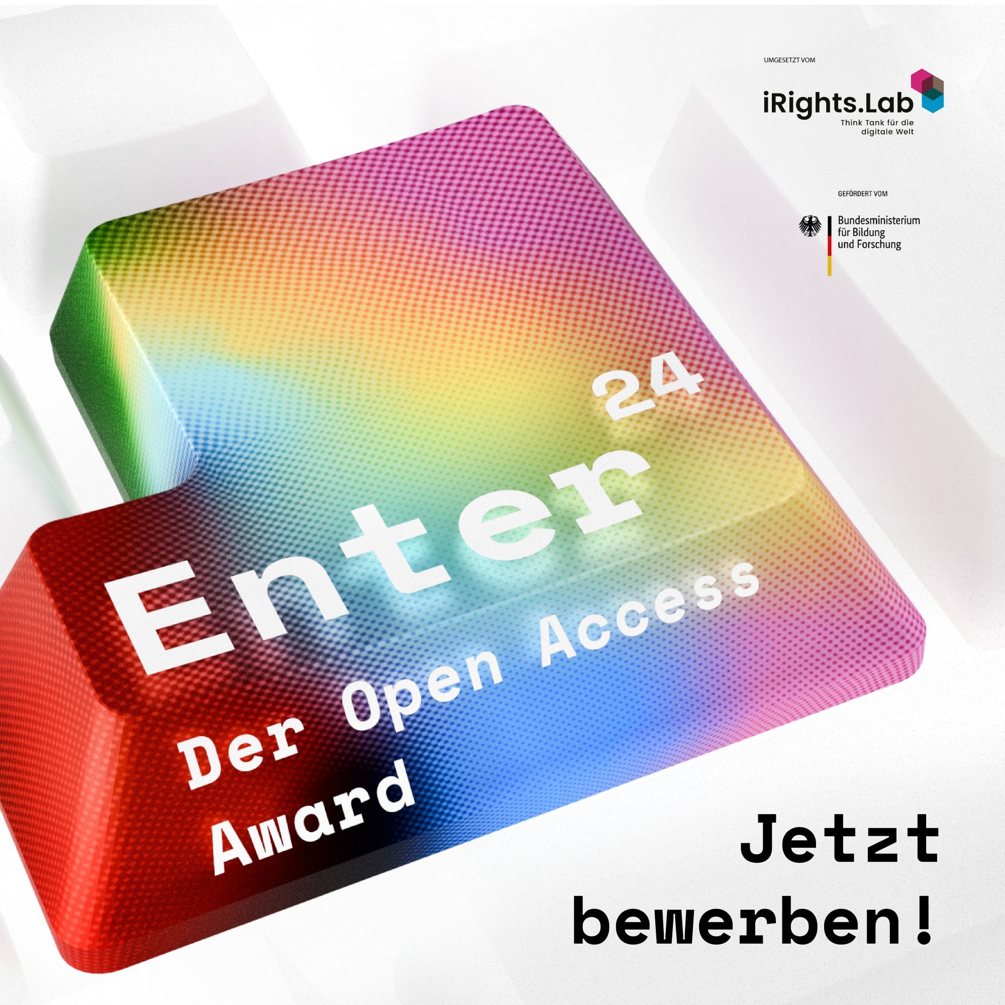 Sharepic: Bunte Taste, auf der Enter 24 - Der Open Access Award steht. Darunter der Aufruf: Jetzt bewerben. Oben rechts das Logo des iRights.Lab und des BMBF.