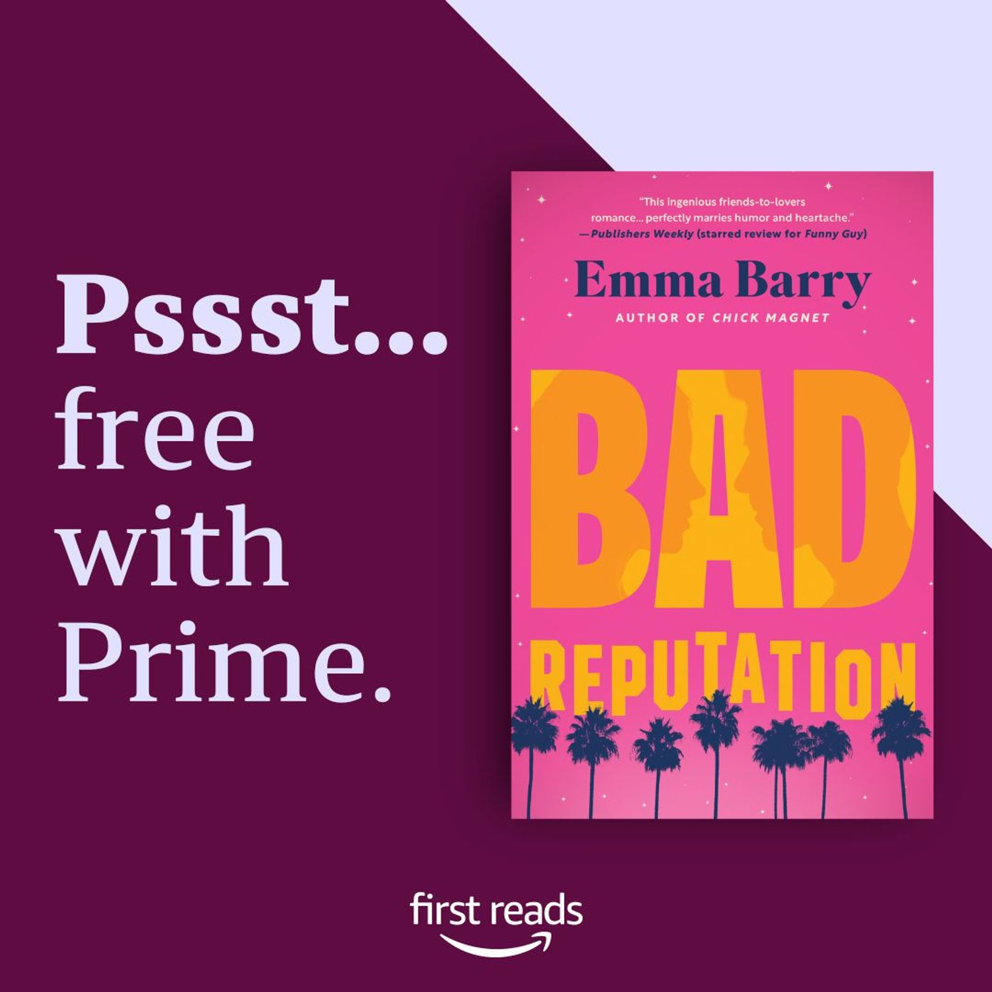 Pssst...free with Prime. first reads

Then the cover of BAD REPUTATION by Emma Barry