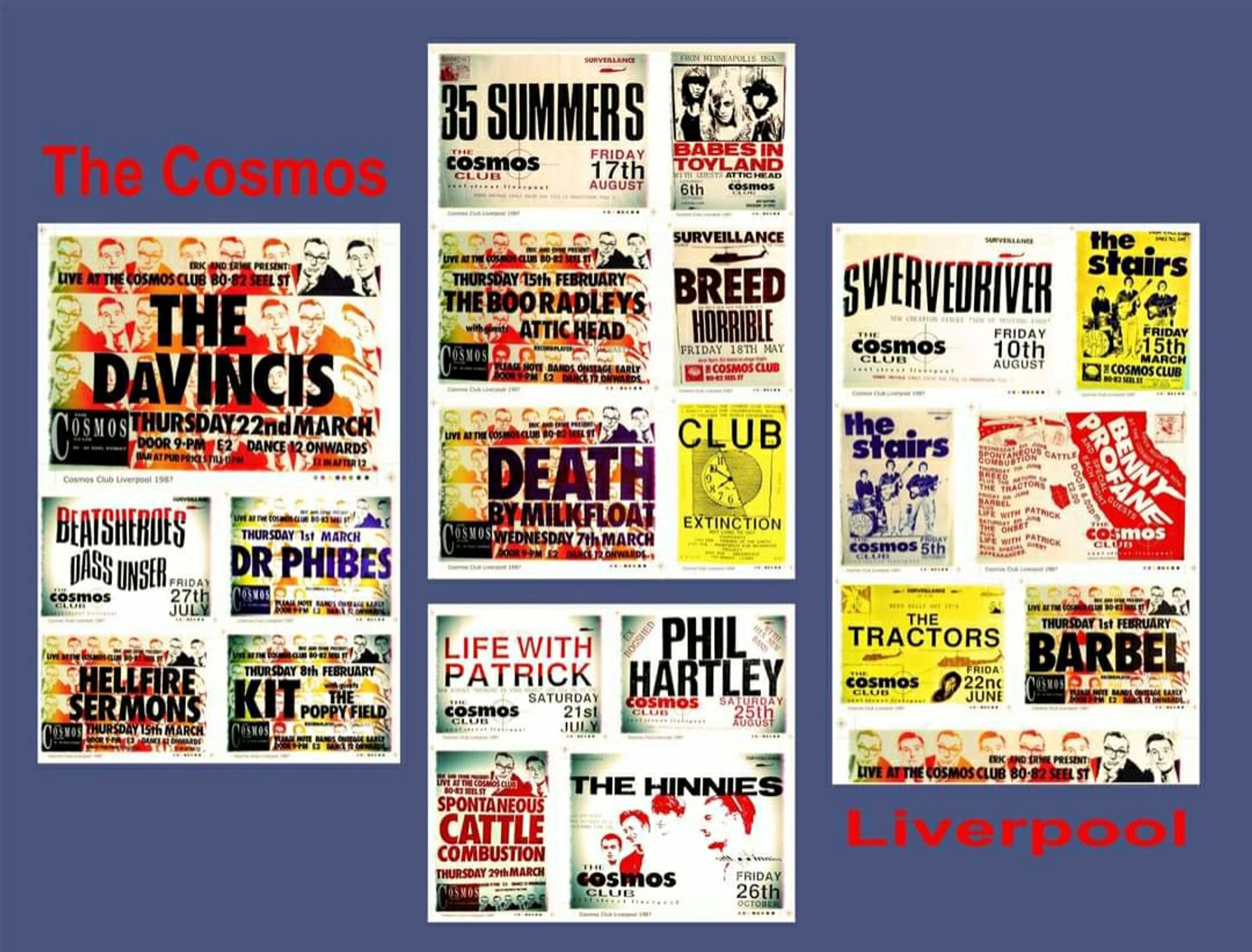 A collage of posters advertising gigs in The Cosmos Club Liverpool, late 80's early 90's. 
Groups include The Stairs, Barbel, Dr Phibes, Swervedriver & Babes In Toyland 

https://youtu.be/qDPKEO9QgVQ