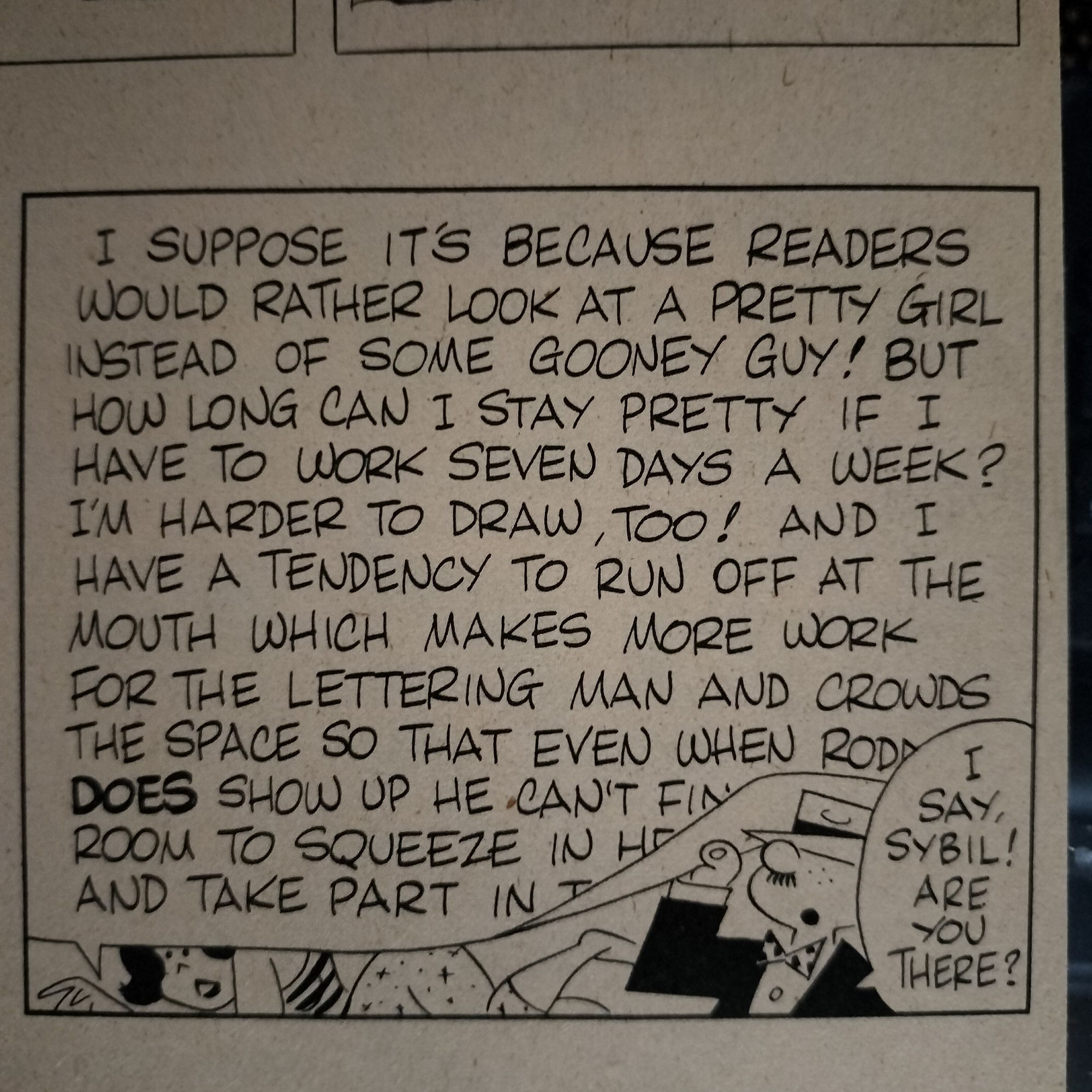 Last of four panels in which Mort Walker pretends he's drawing a semi-serious soap strip, which gets wordier and wordier until the characters are forced out of the panel by the word balloon. ("I say, Sybil! Are you there?" asks her boyfriend, pushing his way under the words.)