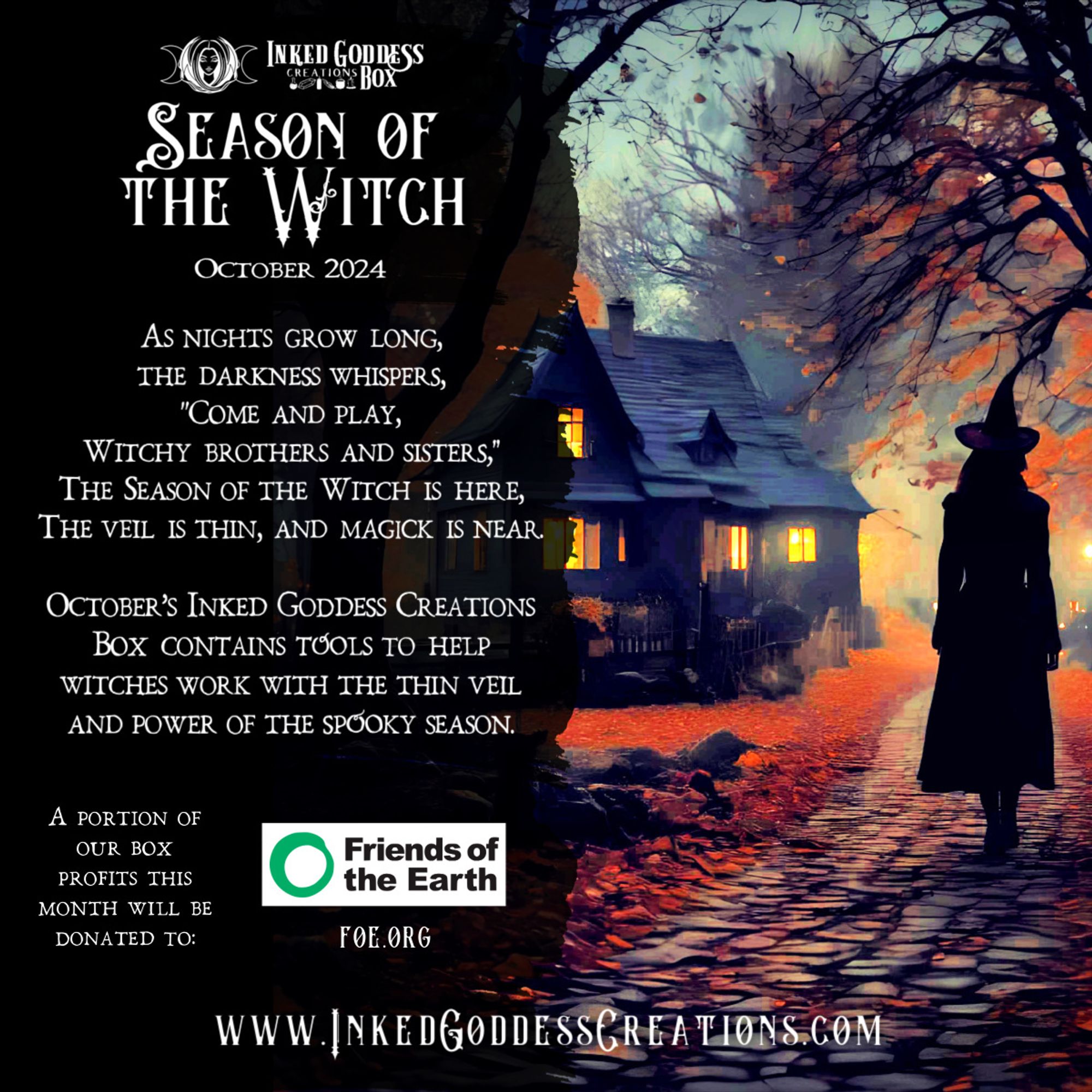 On the right side of the image, a witch wearing a pointed hat is walking down a stone path lined with fallen Autumn leaves. She is silhouetted against firelight from a small cottage she is approaching and from the village beyond. The text on the left side of the image describes our exclusive October 2024 "Season of the Witch" Inked Goddess Creations Box product.