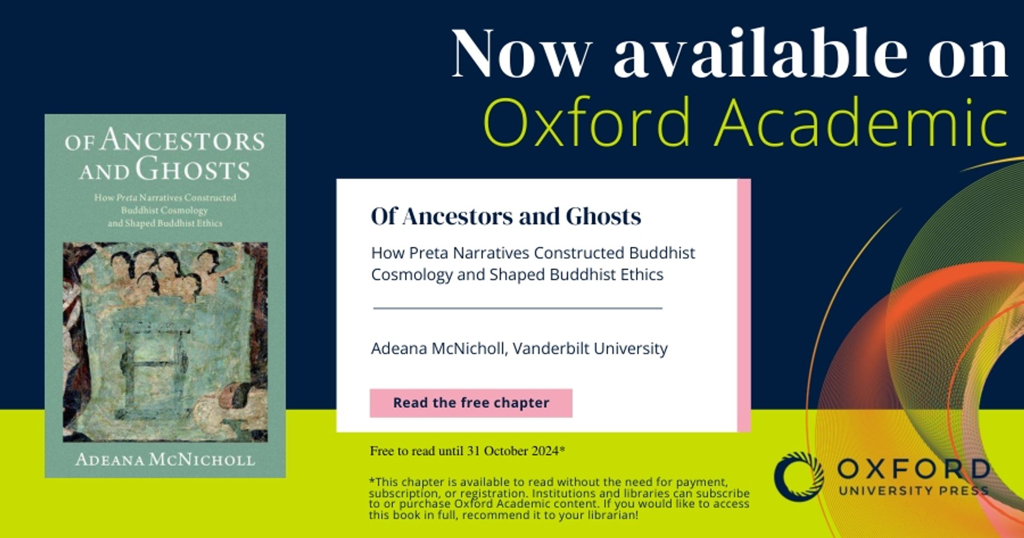 Now available on Oxford Academic. Of Ancestors and Ghosts: How Preta Narratives Constructed Buddhist Cosmology and Shaped Buddhist Ethics. Available until Oct 31, 2024. Click the link to be directed to the reading.