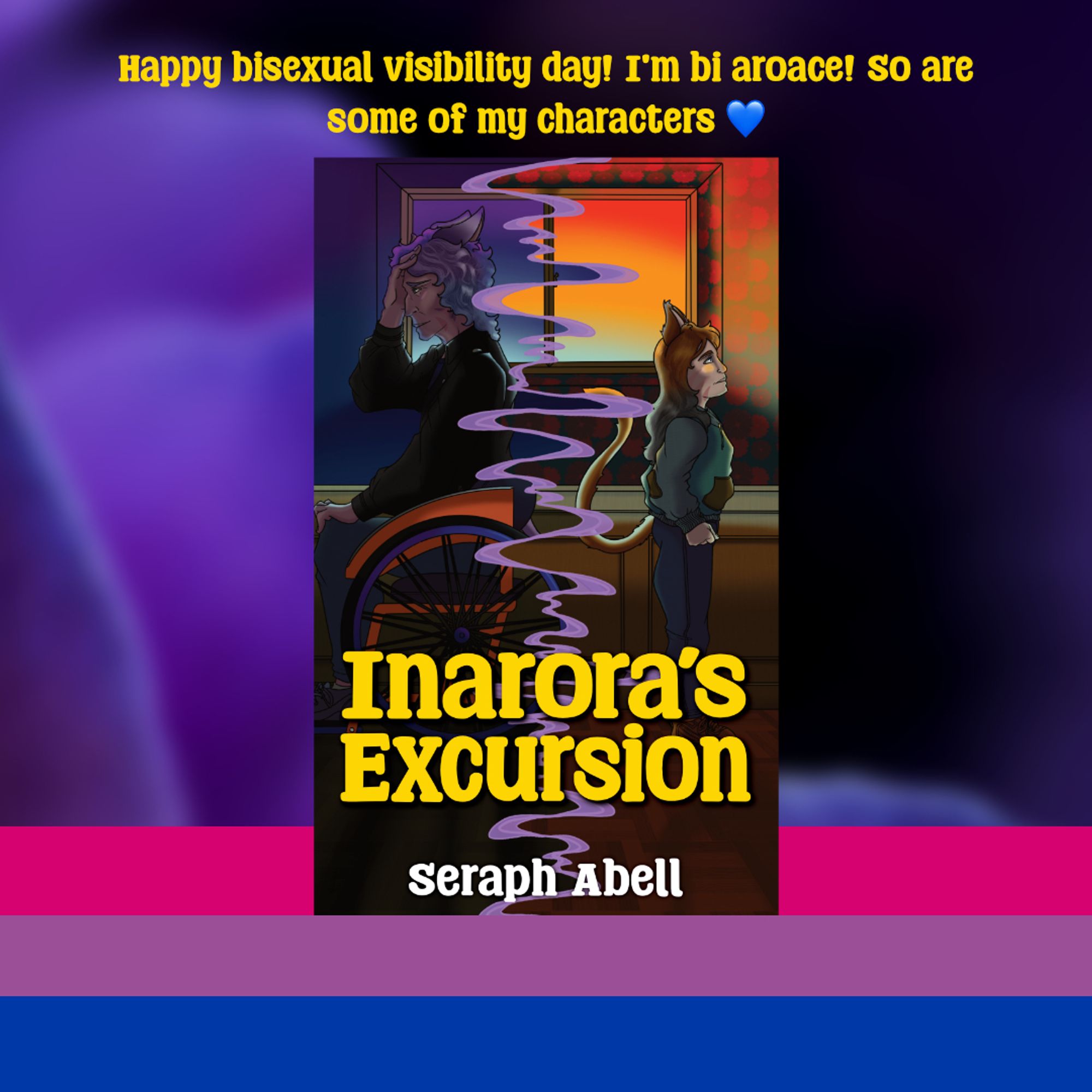 A graphic featuring the cover of Inarora's Excursion. It says "Happy bisexual visibility day! I'm bi aroace! So are some of my characters"