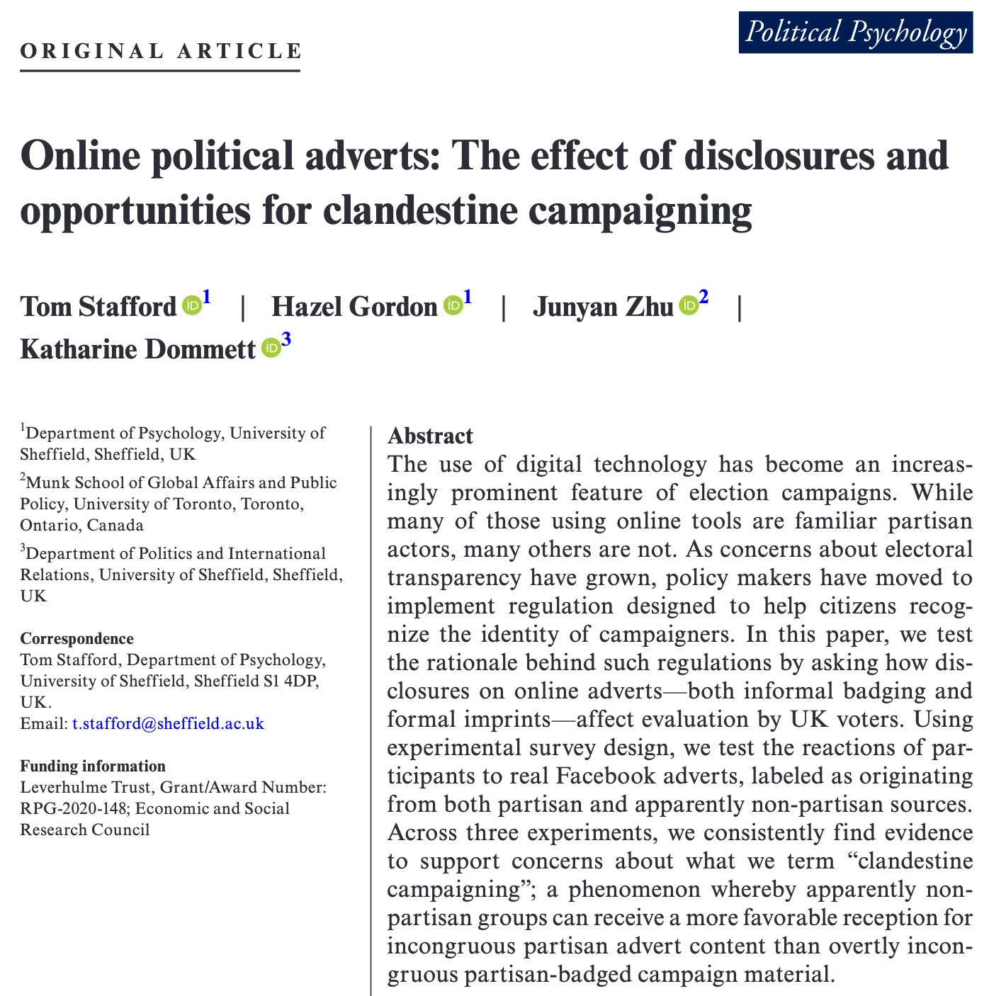 Paper title: Online political adverts: The effect of disclosures and opportunities for clandestine campaigning
abstract: The use of digital technology has become an increasingly prominent feature of election campaigns. While many of those using online tools are familiar partisan actors, many others are not. As concerns about electoral transparency have grown, policy makers have moved to implement regulation designed to help citizens recognize the identity of campaigners. In this paper, we test the rationale behind such regulations by asking how disclosures on online adverts—both informal badging and formal imprints—affect evaluation by UK voters. Using experimental survey design, we test the reactions of participants to real Facebook adverts, labeled as originating from both partisan and apparently non-partisan sources. Across three experiments, we consistently find evidence to support concerns about what we term “clandestine campaigning”; a phenomenon whereby apparently non-partisan g