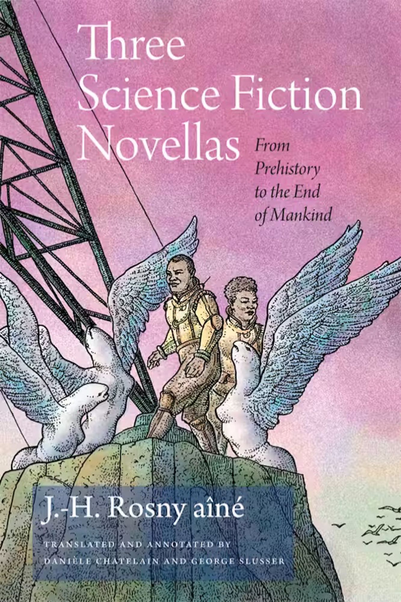 Cover of Wesleyan edition of Three Science Fiction novellas: From Prehistory to the End of Mankind. A man and a woman stand on a rocky outcrop, next to three humanoid creatures with no visible legs & wings instead of arms. Behind them all is a metallic pylon & a purple sky.