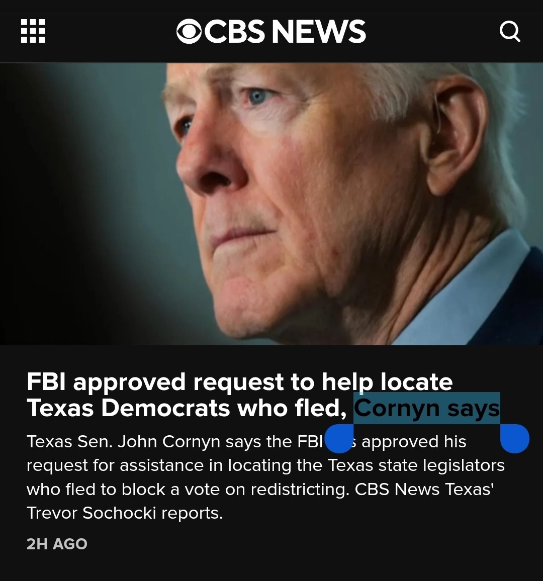 CBS News: FBI approved request to help locate Texas Democrats who fled, Cornyn says