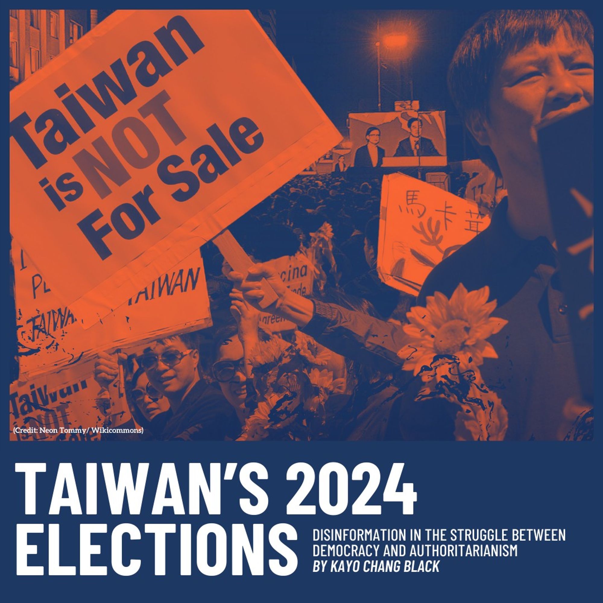 Taiwan’s 2024 Elections
Disinformation in the Struggle Between Democracy and Authoritarianism
by Kayo Chang Black