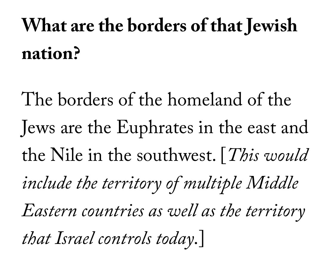 What are the borders of that Jewish nation?

The borders of the homeland of the Jews are the Euphrates in the east and the Nile in the southwest. [This would include the territory of multiple Middle Eastern countries as well as the territory that Israel controls today.]