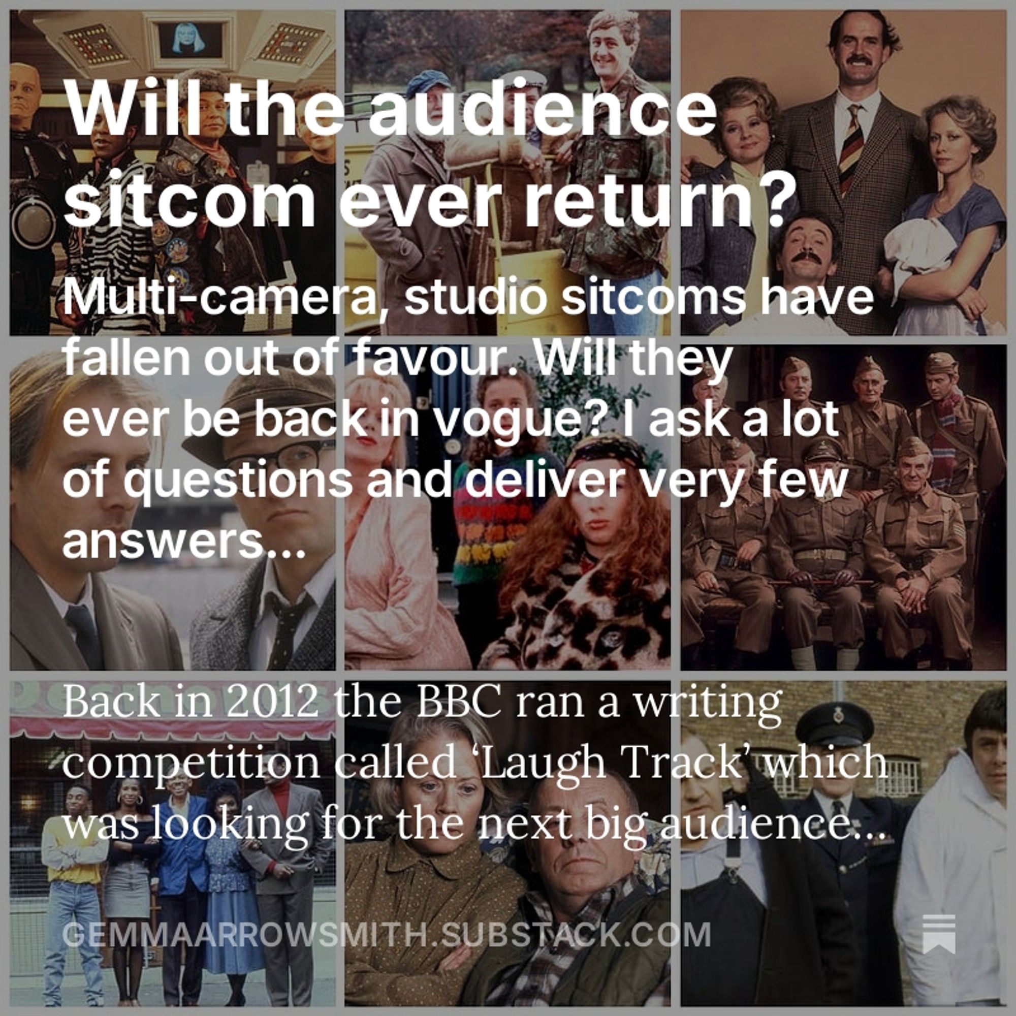 Will the audience sitcom ever return?
Multi-camera, studio sitcoms have fallen out of favour. Will they ever be back in vogue? I ask a lot of questions and deliver very few answers... Back in 2012 the BBC ran a writing competition called ‘Laugh Track’ which was looking for the next big audience sitcom