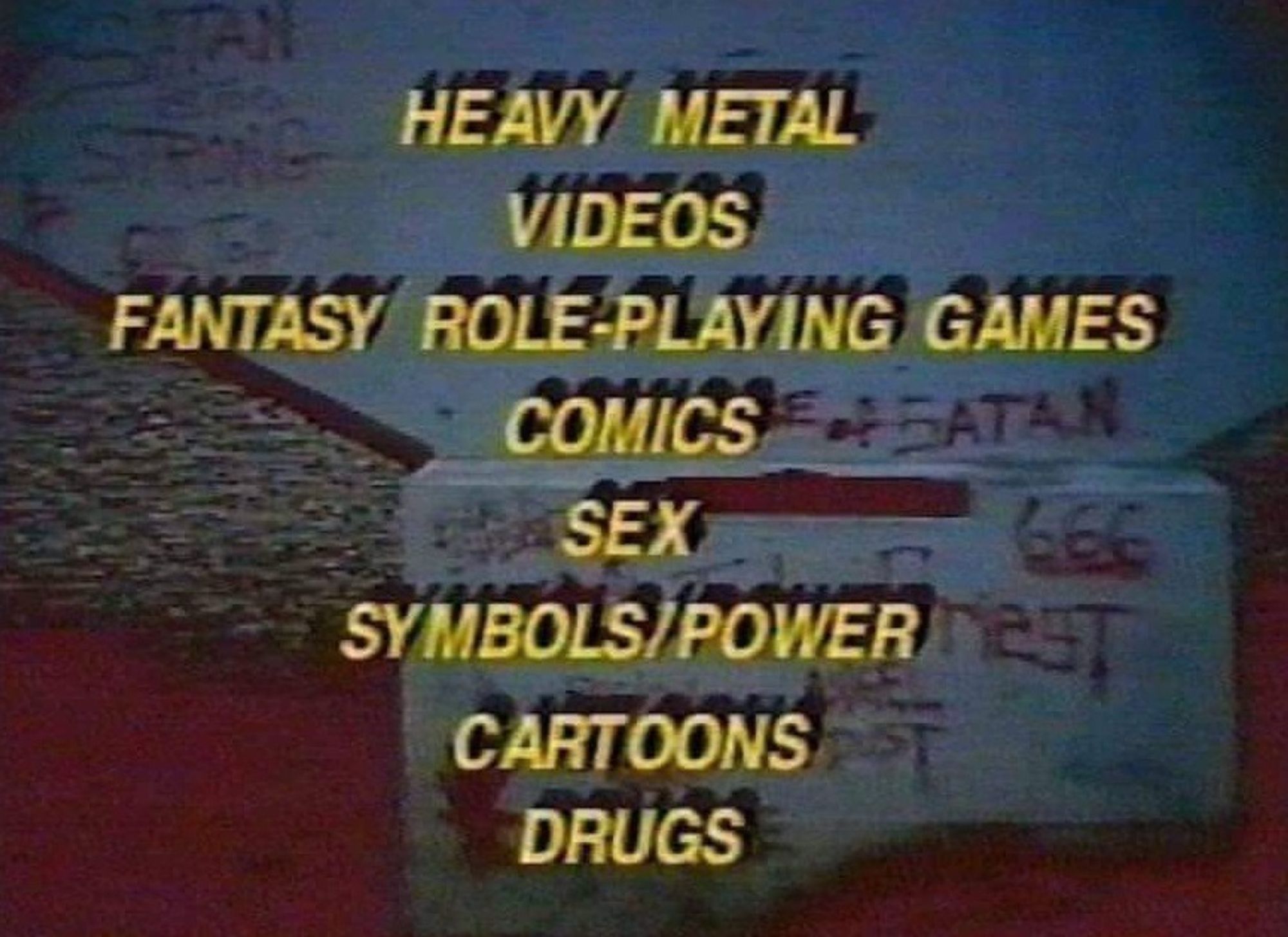 HEAVY METAL VIDEOS RPGS COMICS SEX POWER CARTOONS DRUGS