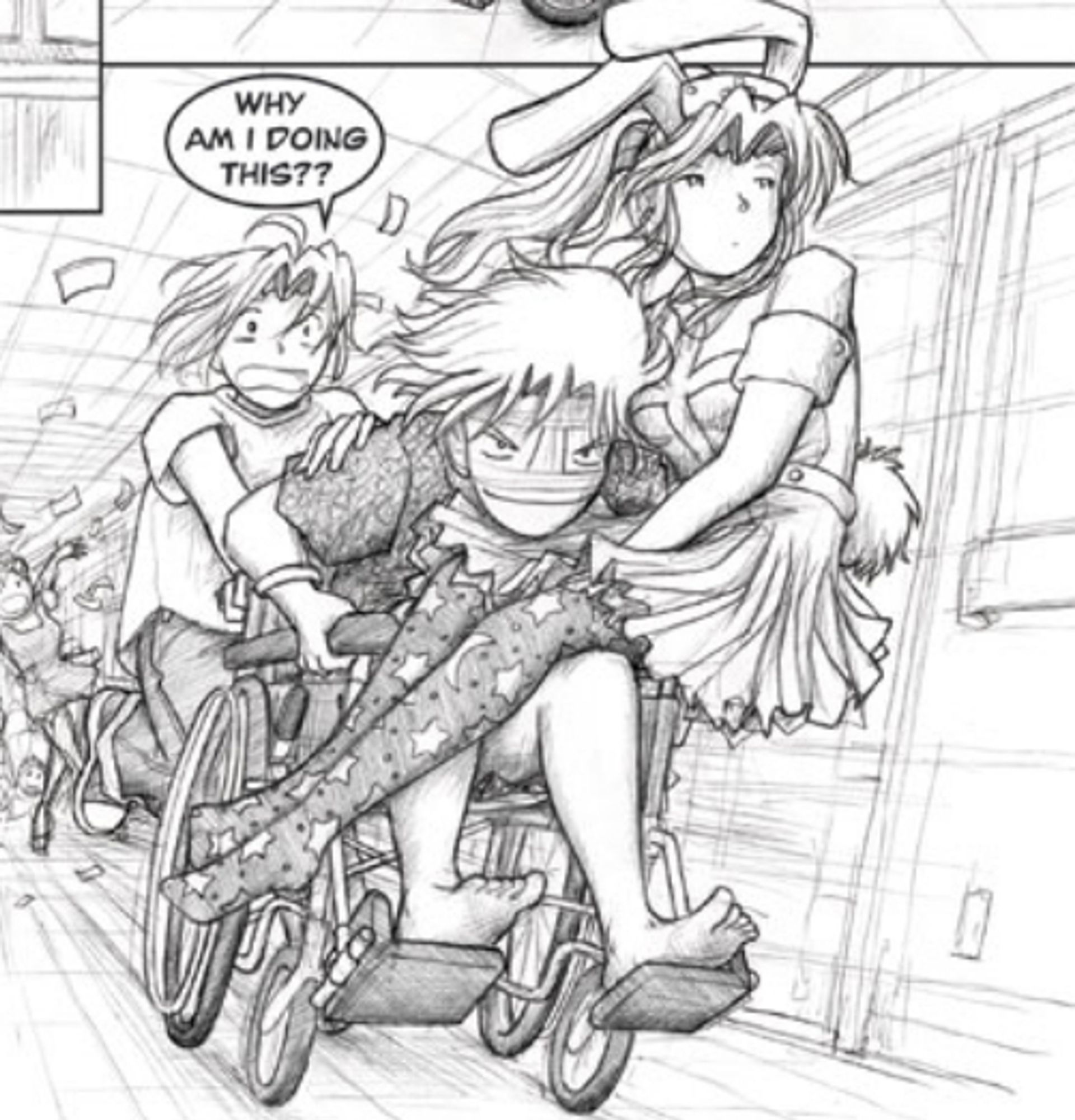 Piro pushing a wheelchair at speed down the hospital hallway with Largo sitting in the wheelchair in his hospital gown and nose bandage leaning forward and Erika riding sidesaddle in his lap wearing her bunny ears and such leftover from her clubbing outfit.
Piro: Why am I doing this?