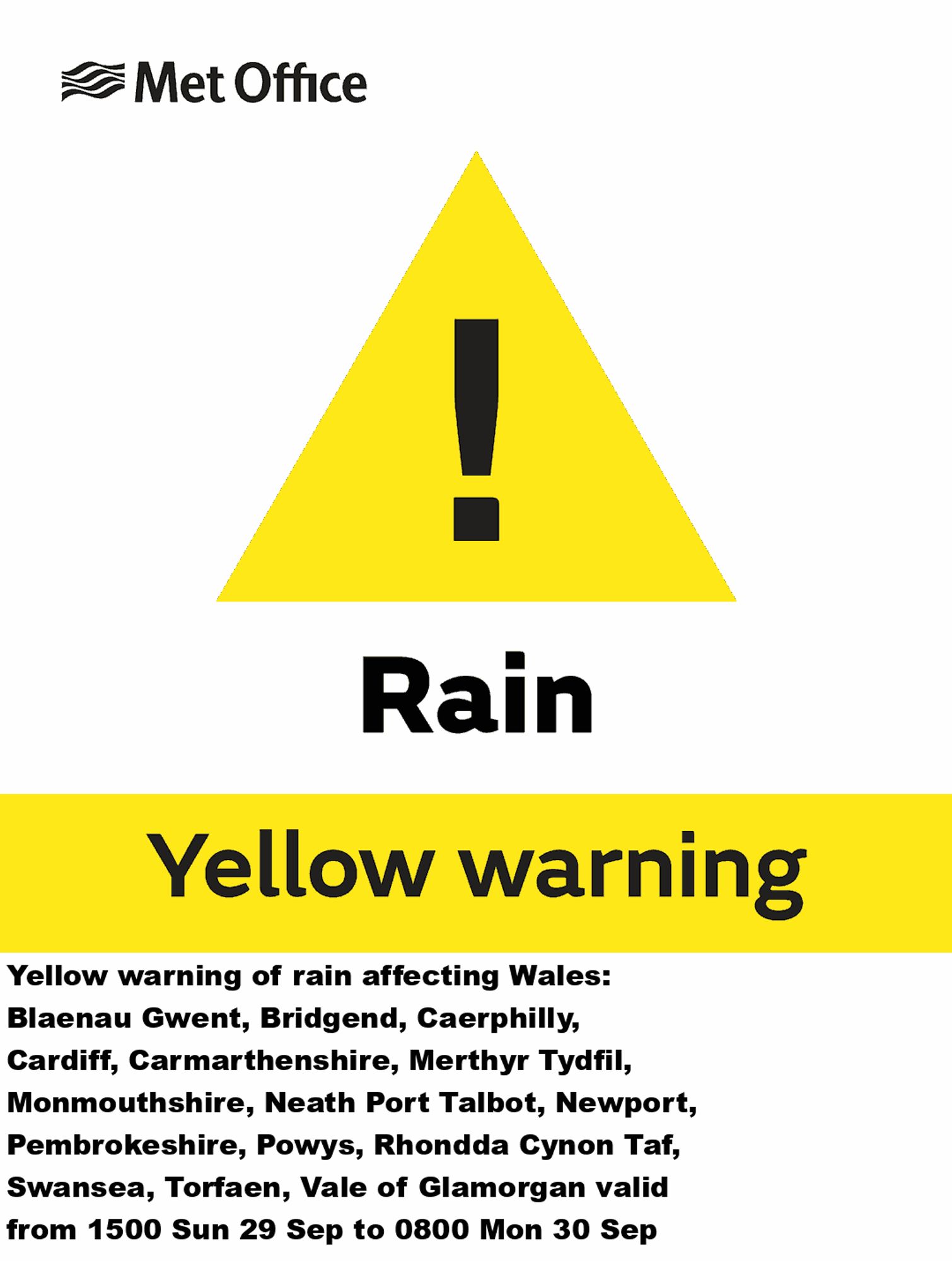 Yellow warning of rain affecting Wales: Blaenau Gwent, Bridgend, Caerphilly, Cardiff, Carmarthenshire, Merthyr Tydfil, Monmouthshire, Neath Port Talbot, Newport, Pembrokeshire, Powys, Rhondda Cynon Taf, Swansea, Torfaen, Vale of Glamorgan valid from 1500 Sun 29 Sep to 0800 Mon 30 Sep