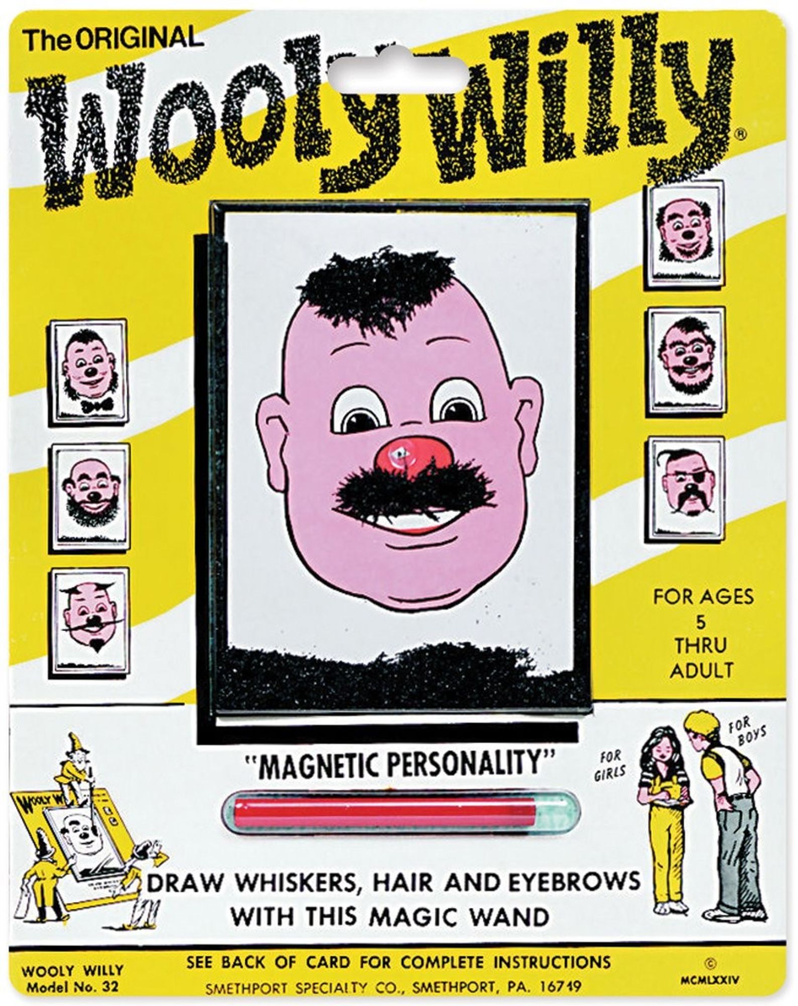 Wooly Willy Original is a toy that allows a child to "draw" hair on a generic face in infinite ways using iron shavings and a magnet.