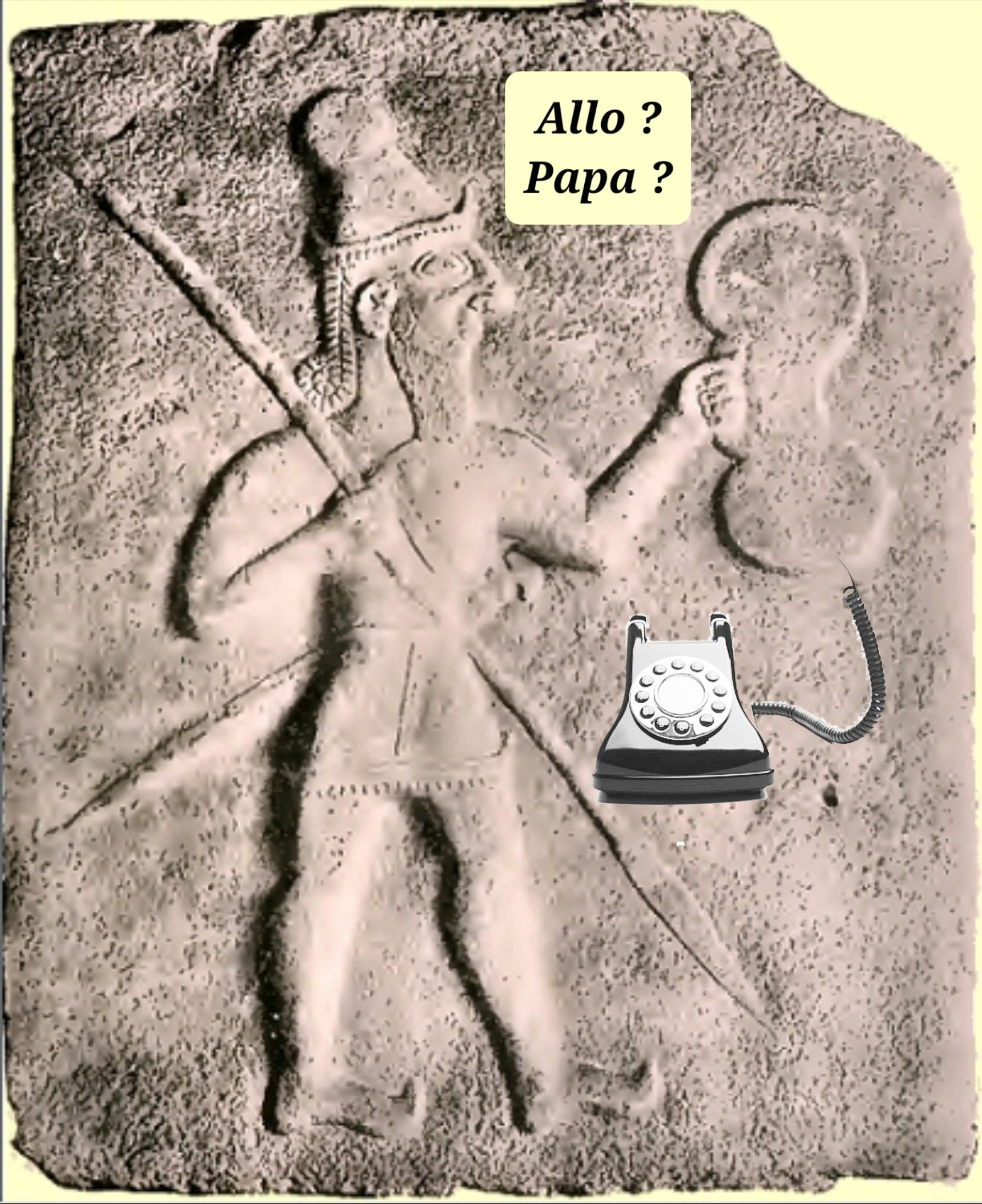 Gravure d'un guerrier Hittite avec ajout d'un téléphone et comme texte "Allo Papa"

Hittite Téléphone Maison