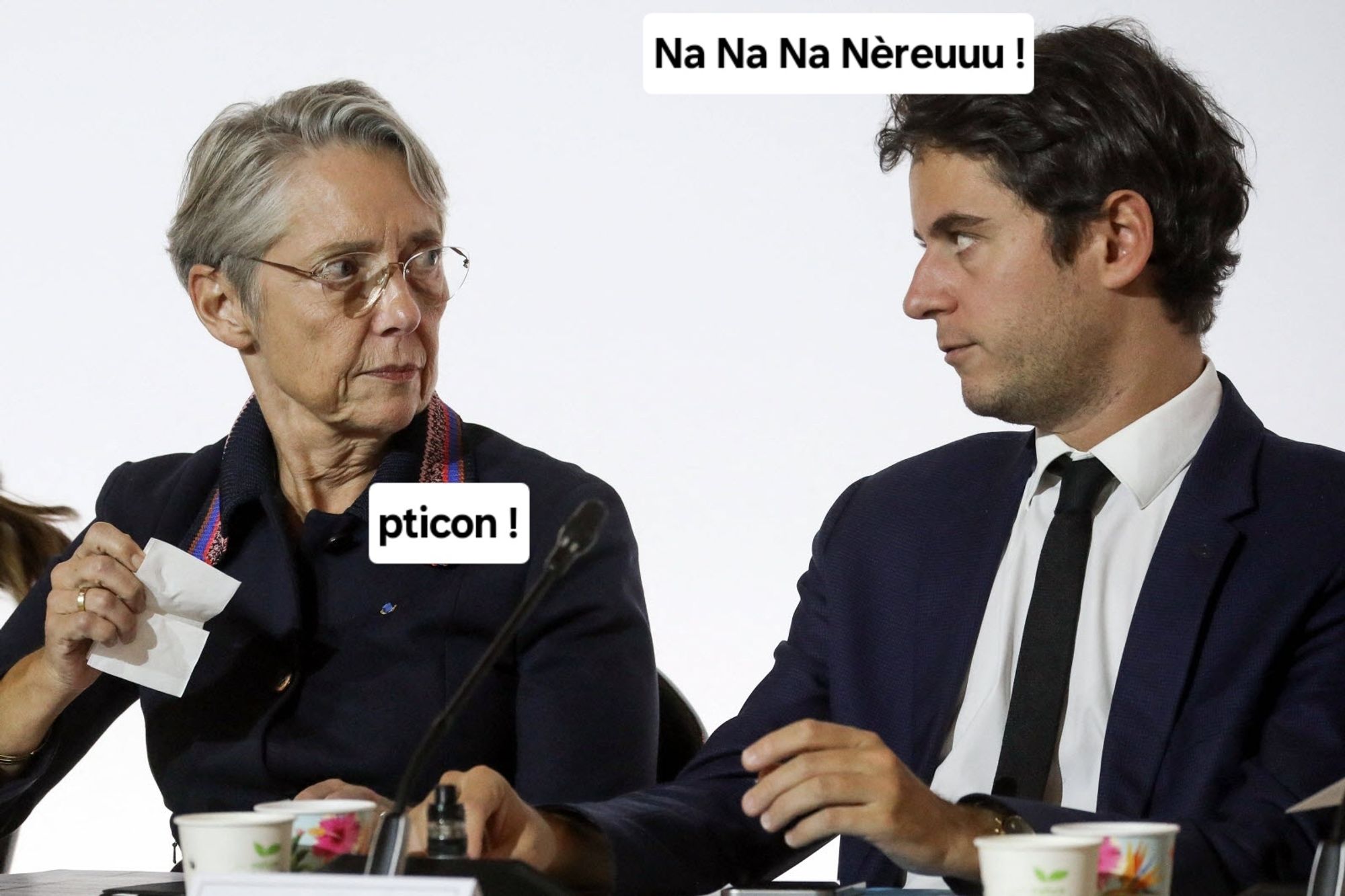 Attal : "Nanananèreuuu !"
Borne : "pticon"