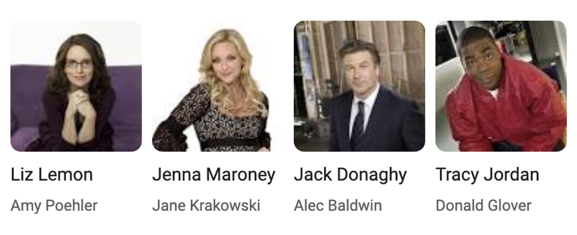 screenshot of Google's summarized search results that list 30 Rock characters Liz Lemon and Tracy Jordan played by Amy Poehler and Donald Glover, respectively