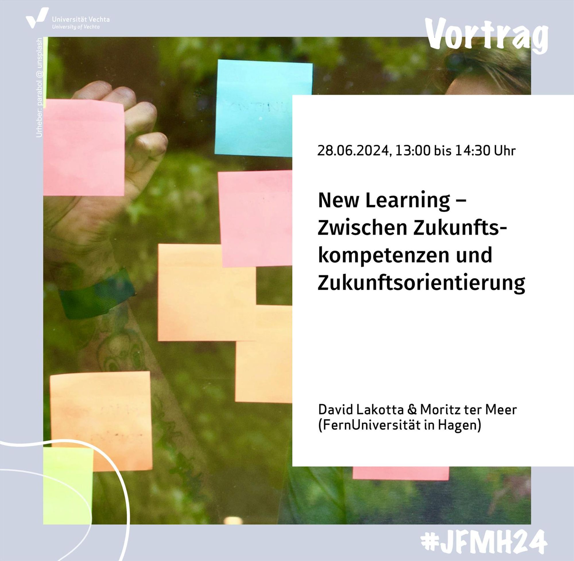 Post-its an einem Fenster. Neben dem Bild ist folgender Text zu sehen: Vortrag "New Learning – Zwischen Zukunftskompetenzen und Zukunftsorientierung" am 28.06.2024, 13:00 bis 14:30 Uhr von David Lakotta & Moritz ter Meer (FernUniversität in Hagen).