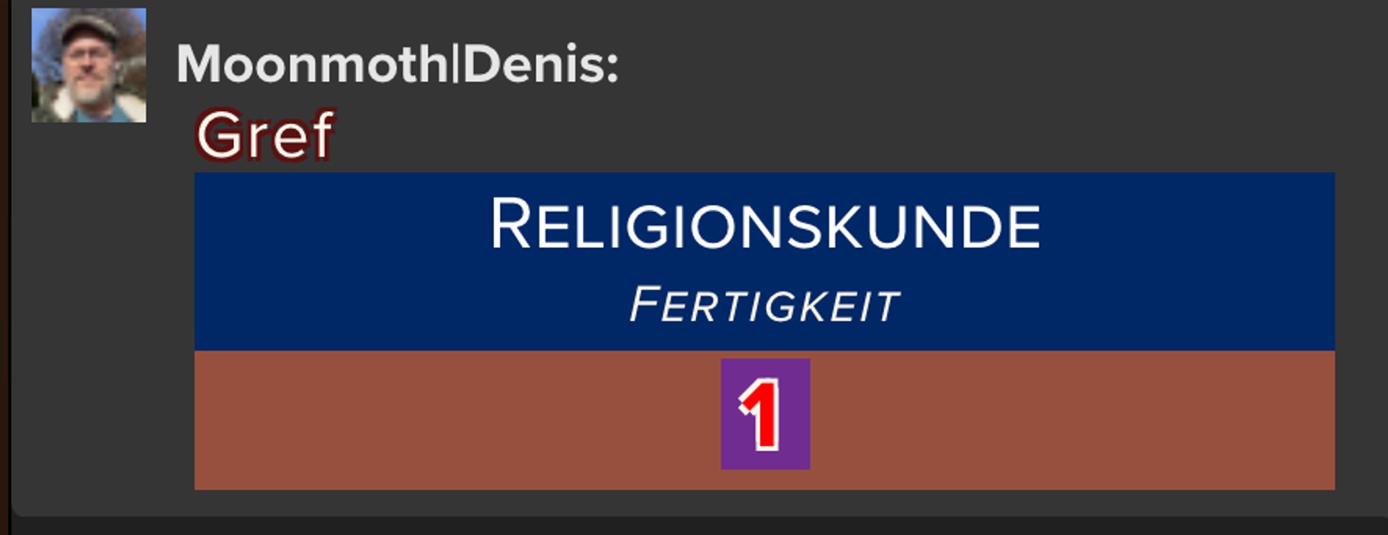 Würfelergebnis aus Roll20: „Religionskunde: 1“