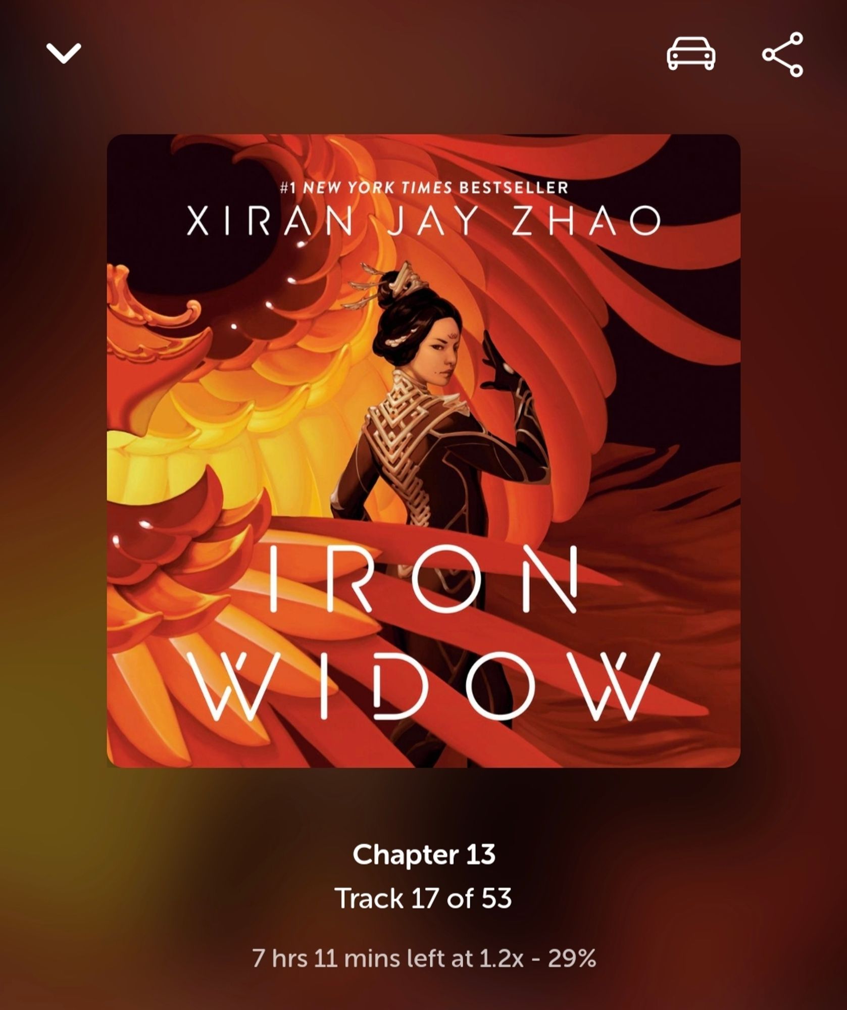 Iron widow by xiran jay zhao, ch13, track 17 of 53, 7hrs 11 min left at 1.2x speed, 29% complete (audiobook)