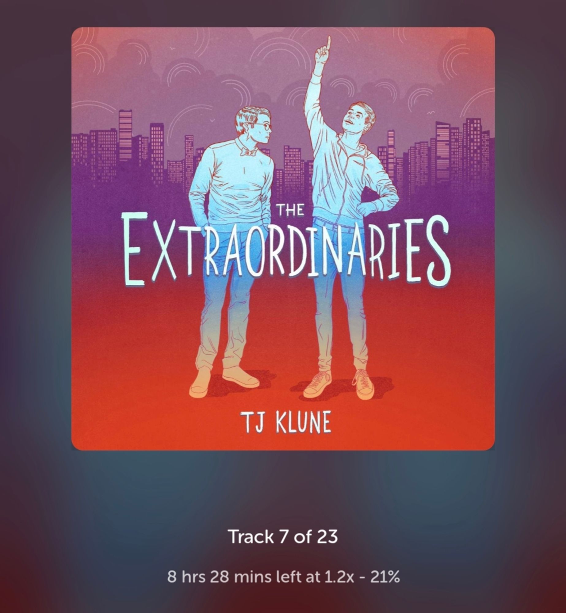 The extraordinaries by TJ klune audiobook, track 7 of 23, 8hrs and 28min left at 1.2x speed - 21% of the book finished