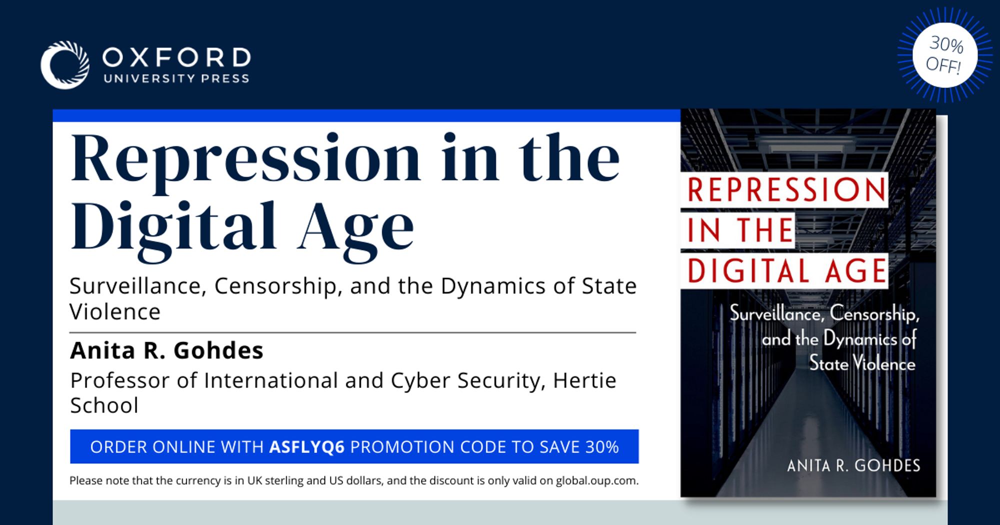 Flyer showing the book cover for "Repression in the Digital Age" by Anita Gohdes. includes a promo code to get 30% off when ordering the book (code: ASFLYQ6).