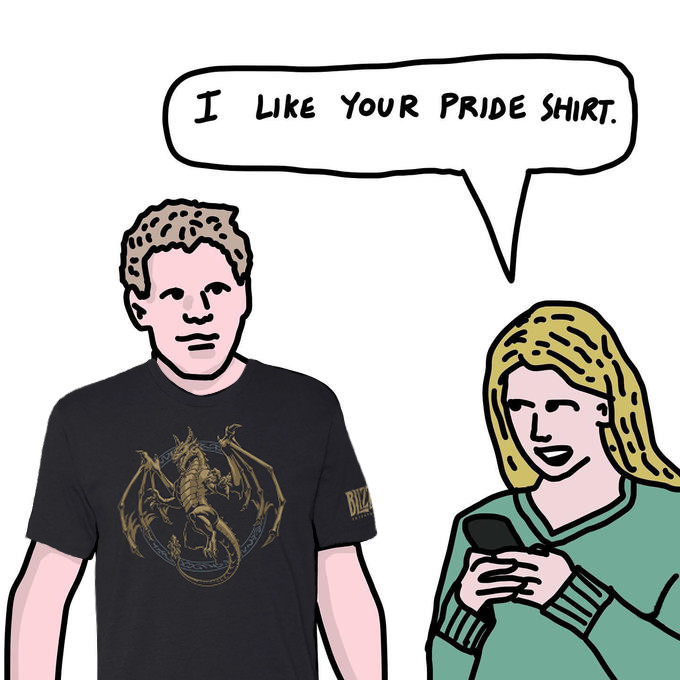 A meme where two people are talking, and one notes that they like the other person's Pride shirt. The shirt is the Wrathion shirt from the Blizzard Gear Store. You have a gay ass dragon on your shirt. This also applies if you have a picture of Anduin on your tee, but you say 'move out the way gay boy' to the wearer in friendly greeting.